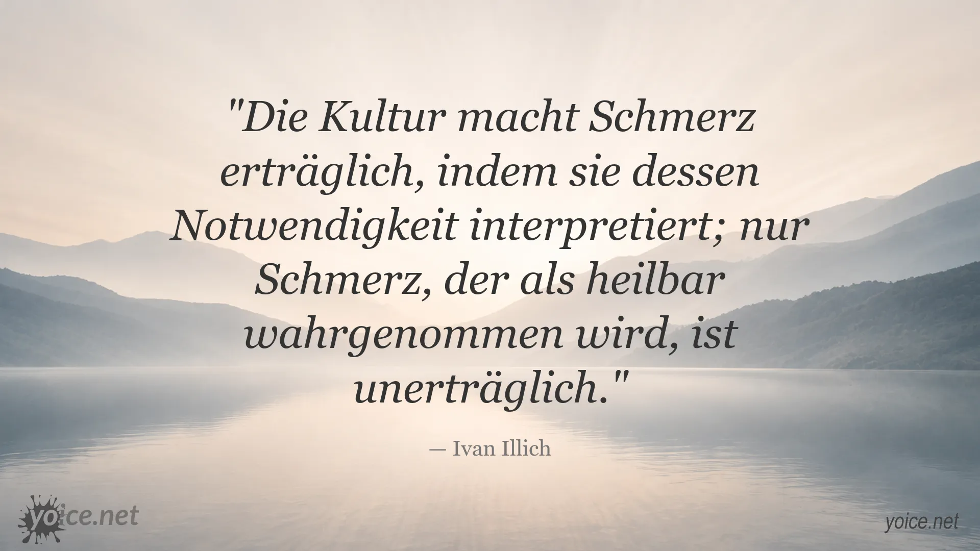 Zitat von Ivan Illich über die Bedeutung von Kultur im Umgang mit Schmerz