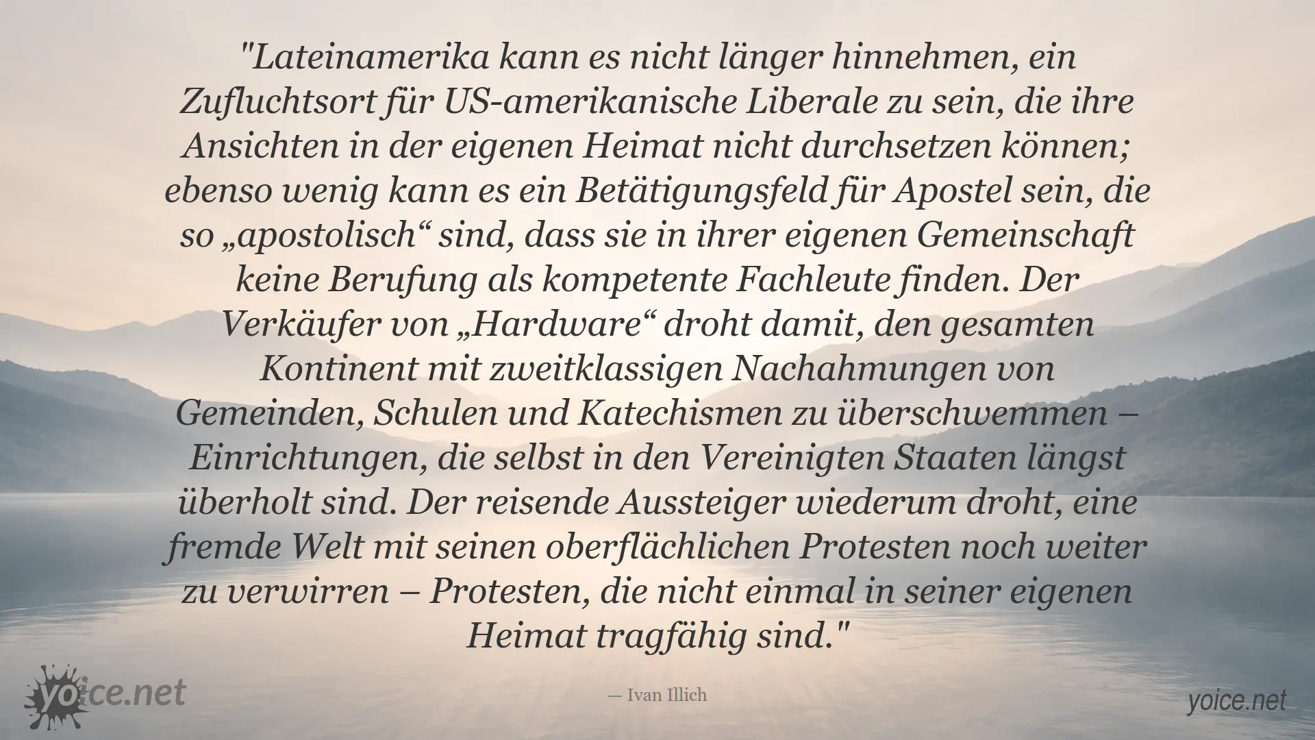 Zitatbild von Ivan Illich über Lateinamerika und importierte Institutionen