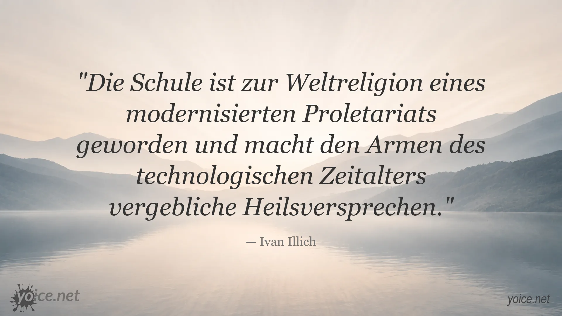 Zitatgrafik von Ivan Illich über Schule und gesellschaftliche Heilsversprechen