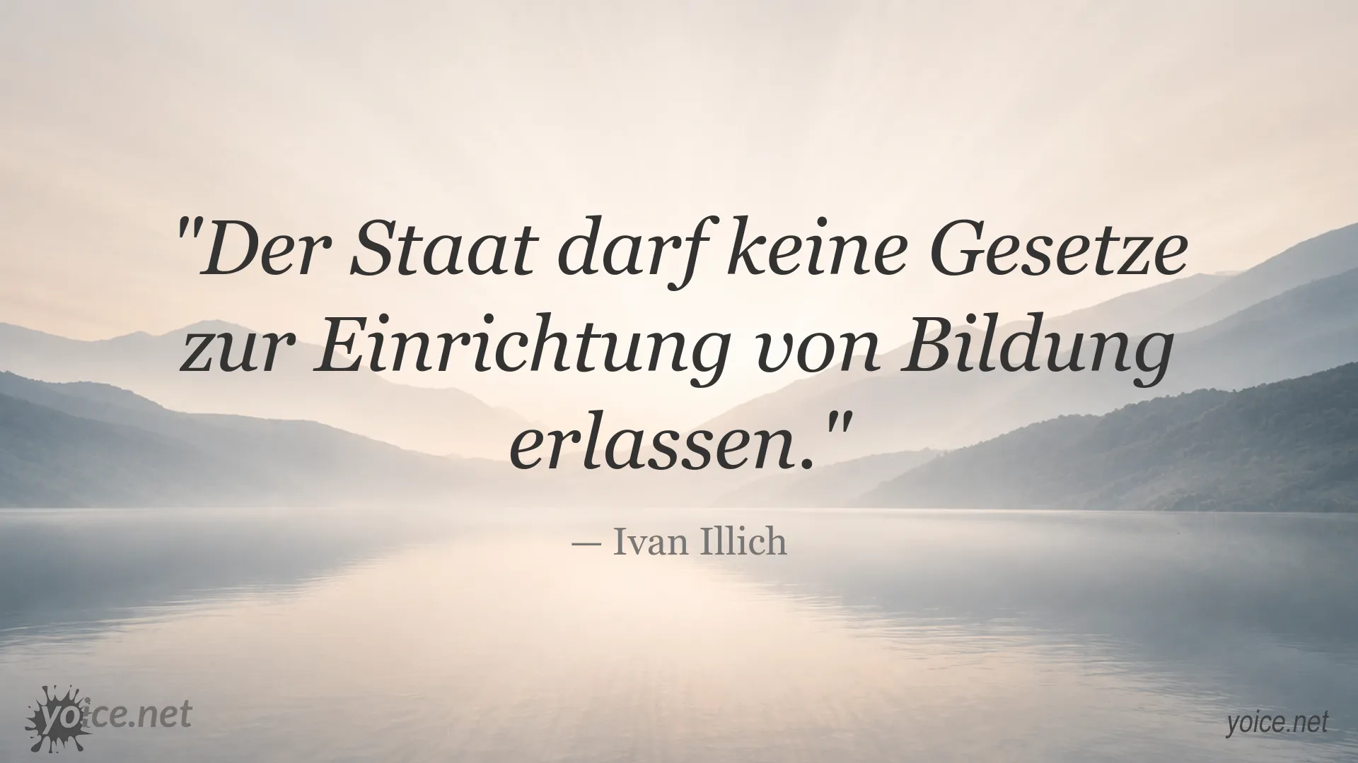Zitatgrafik von Ivan Illich über das Verhältnis von Staat und Bildung
