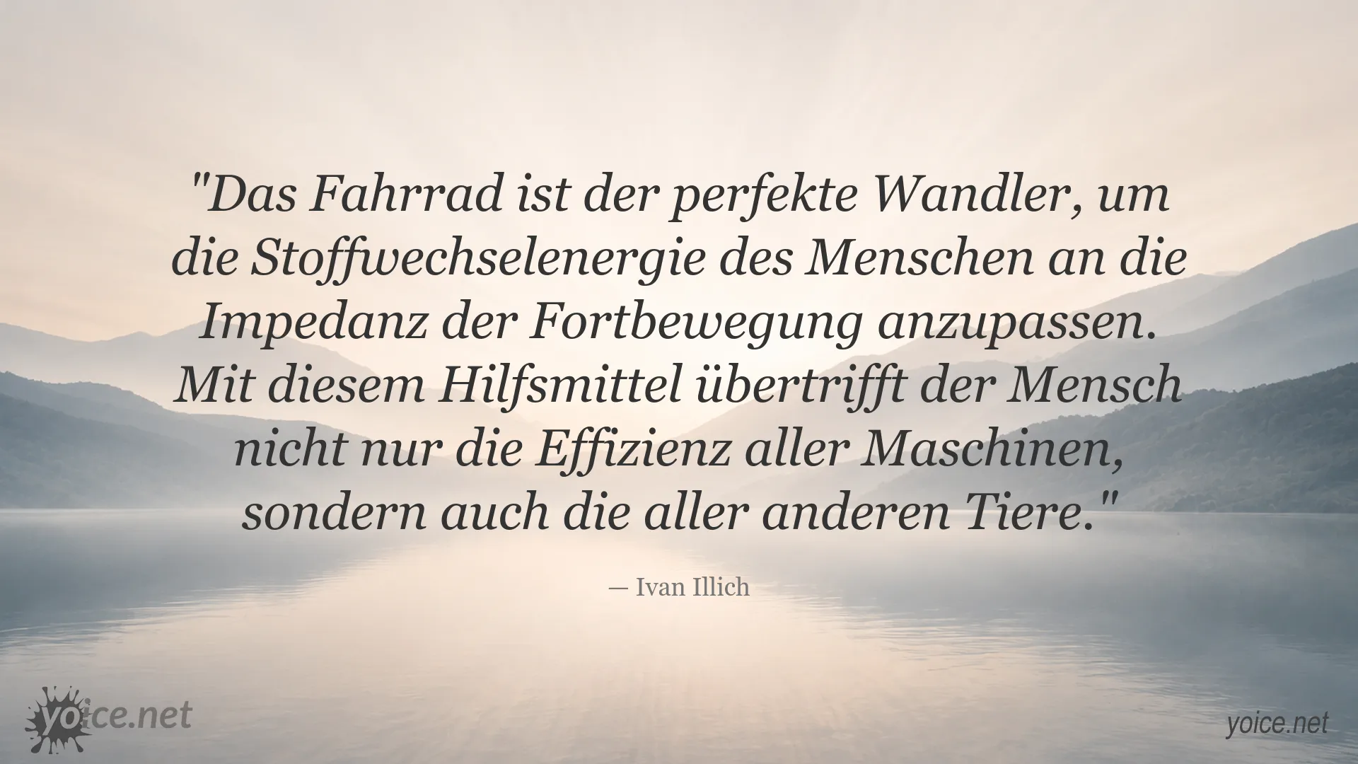 Zitat von Ivan Illich über das Fahrrad als effizientes Verkehrsmittel