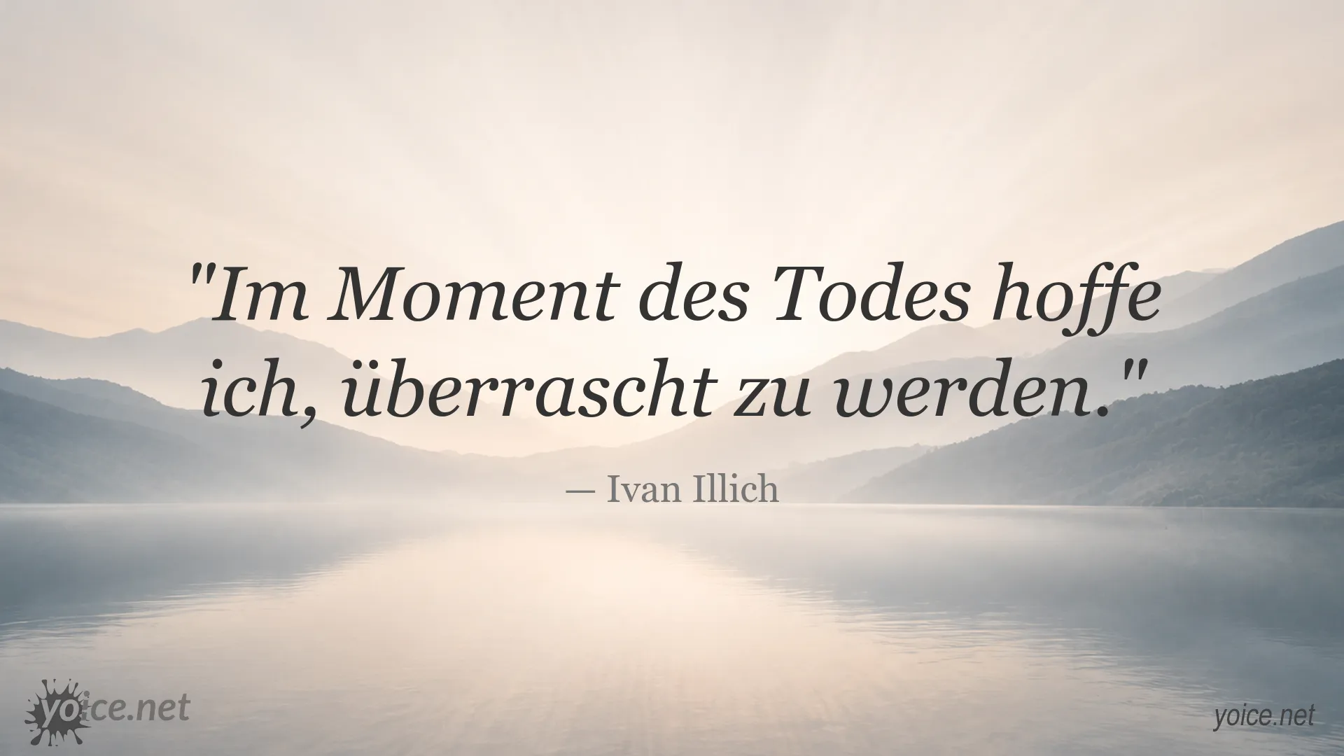 Zitatgrafik mit einem Gedanken von Ivan Illich über den Moment des Todes