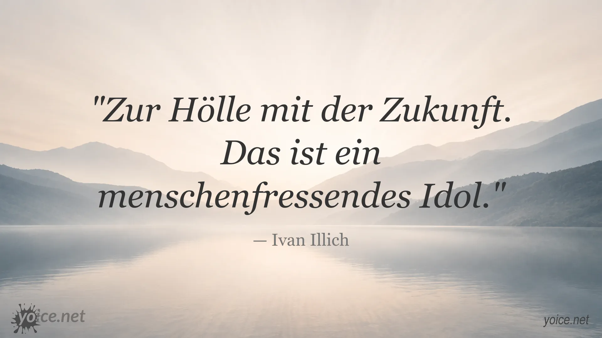 Zitatgrafik mit einem Zitat von Ivan Illich über die Zukunft