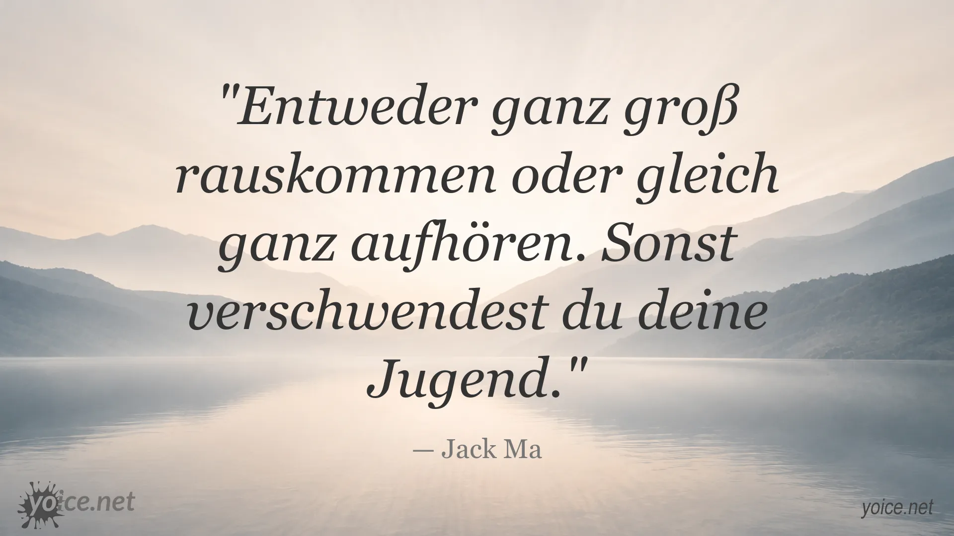 Inspirierendes Jack-Ma-Zitat über Ehrgeiz, Erfolg und die eigene Jugend