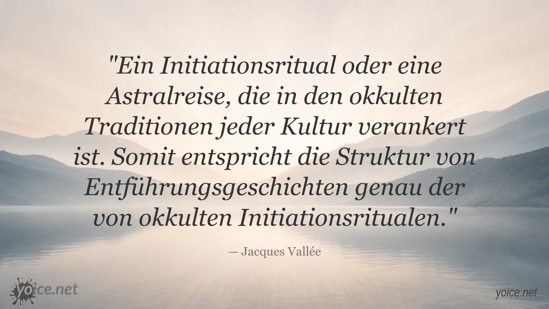 Zitatgrafik von Jacques Vallée über Initiationsrituale und Entführungsgeschichten