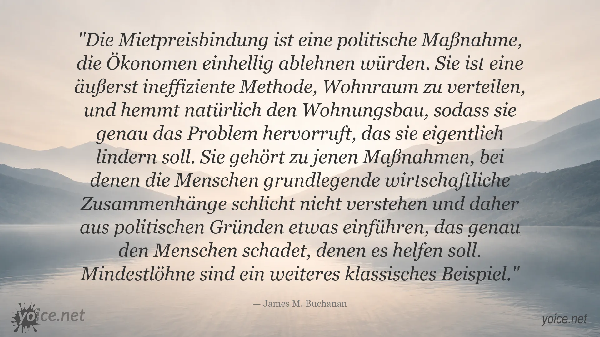 Zitatbild von James M. Buchanan zur Mietpreisbindung und Wirtschaftspolitik