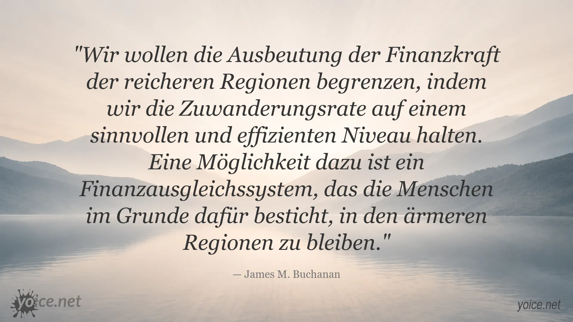 James M. Buchanan über Finanzkraft, Zuwanderung und den Finanzausgleich
