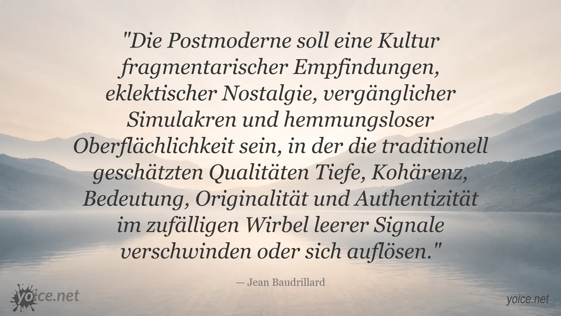 Zitat von Jean Baudrillard über die Postmoderne mit Fokus auf Kulturfragmentierung und Oberflächlichkeit