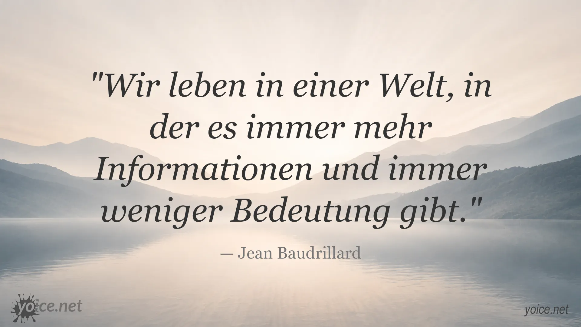 Quote by Jean Baudrillard about the world having more information and less meaning