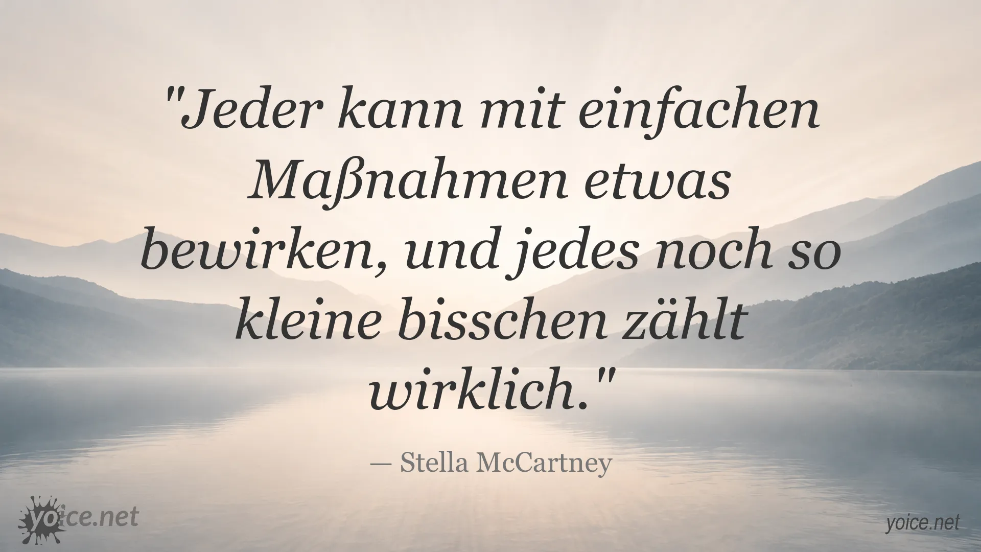 Inspirierendes Zitat von Stella McCartney über die Wirkung kleiner Maßnahmen
