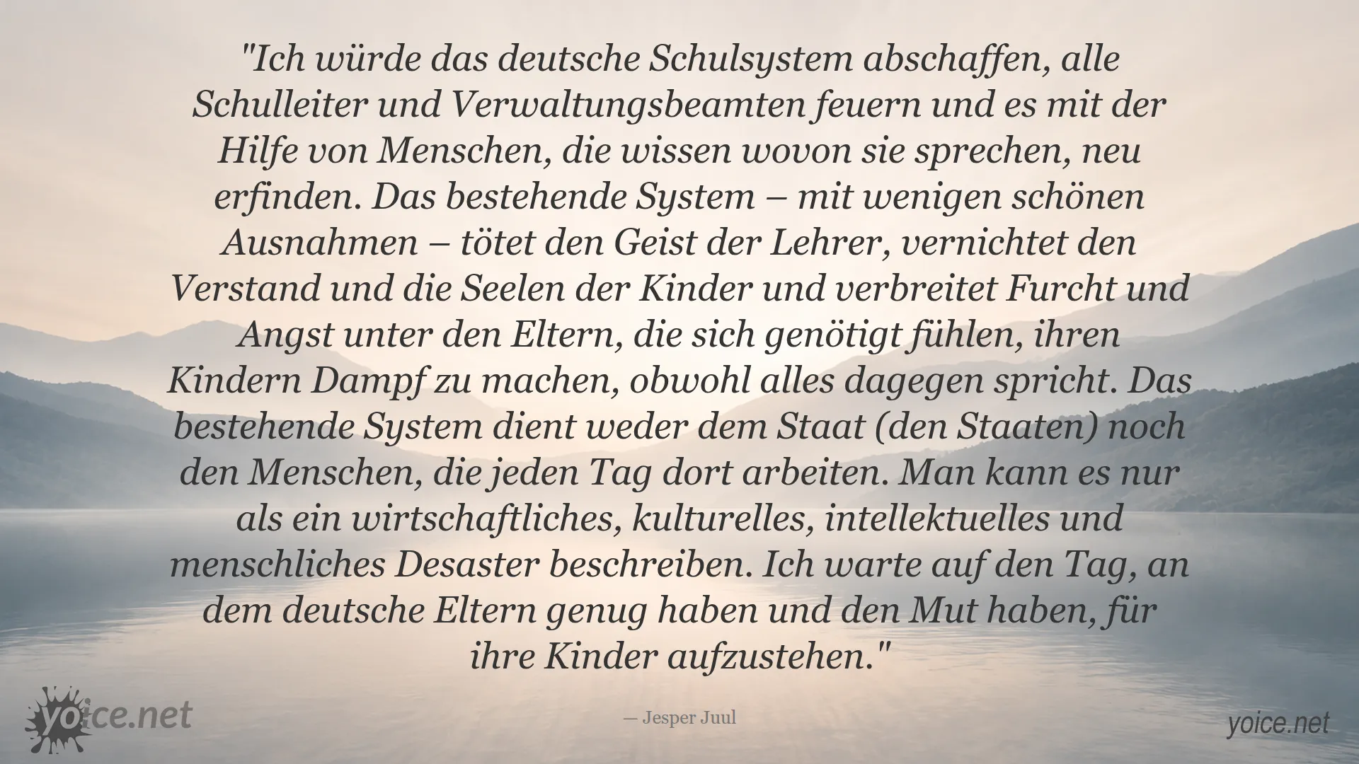 Jesper Juul über das deutsche Schulsystem und seine kritische Meinung zur Notwendigkeit radikaler Veränderungen