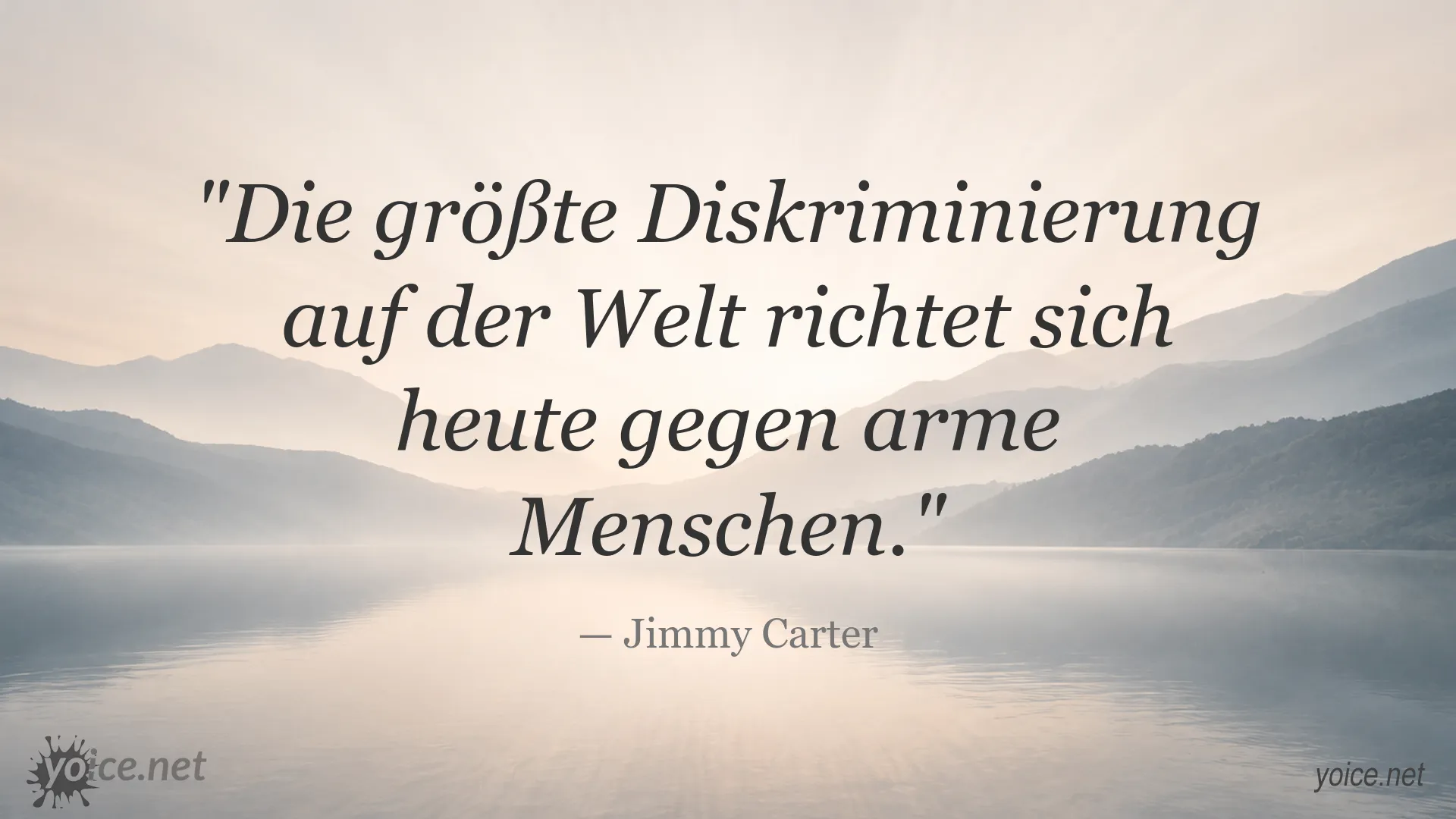 Zitatbild von Jimmy Carter über die Diskriminierung armer Menschen