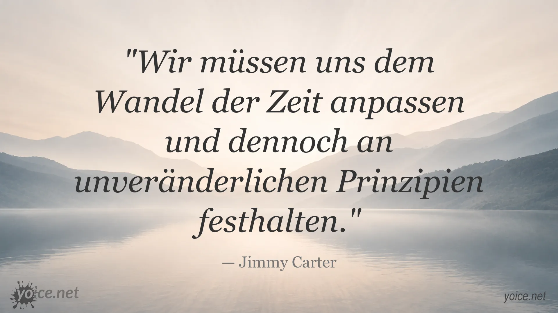 Zitatbild von Jimmy Carter über den Wandel der Zeit und unveränderliche Prinzipien