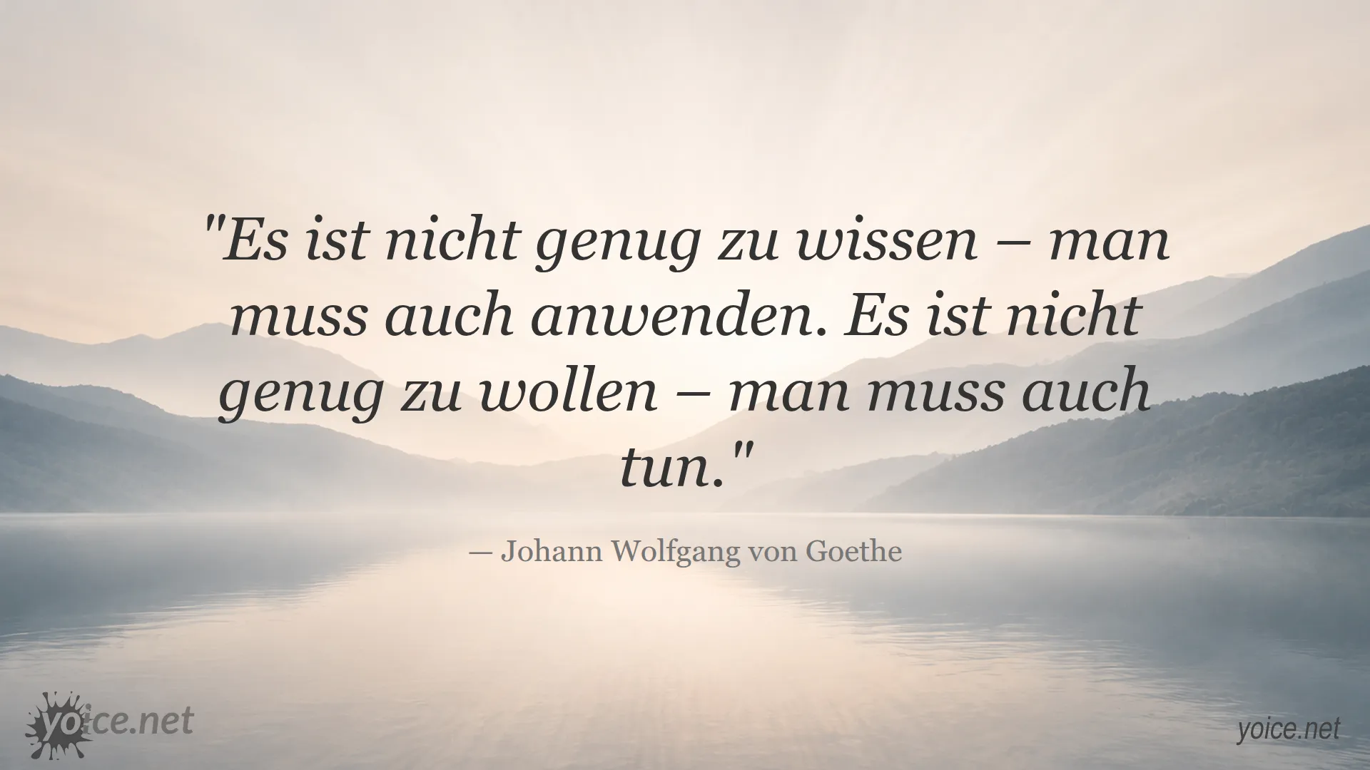 Zitat von Johann Wolfgang von Goethe über Wissen und Handeln
