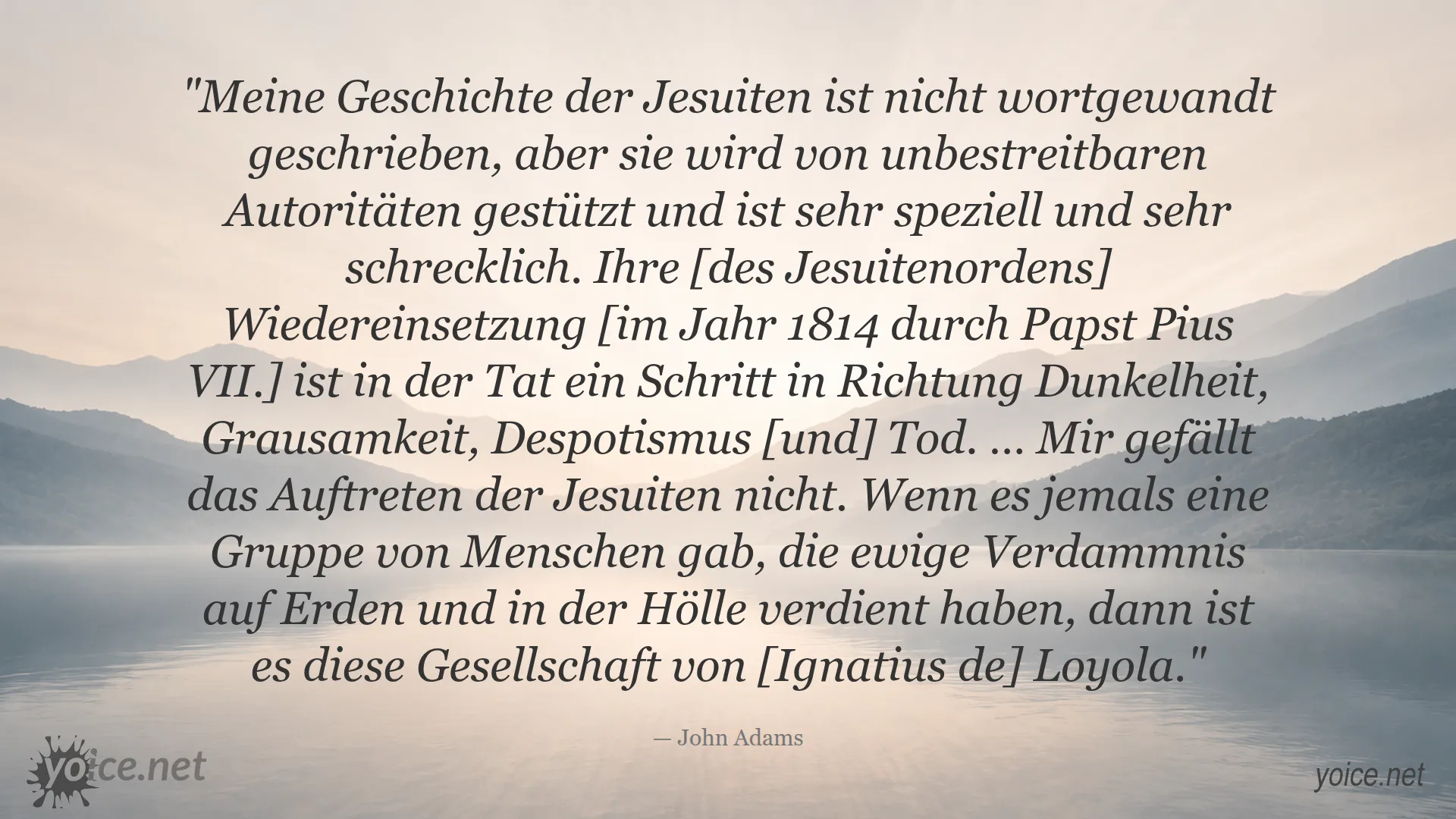 Zitat von John Adams über die Jesuiten ordnet Dunkelheit, Despotismus und ewige Verdammnis zu