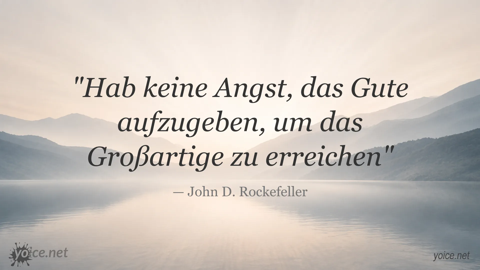 Inspirierendes Zitat von John D. Rockefeller über Mut, das Gute aufzugeben, um das Großartige zu erreichen