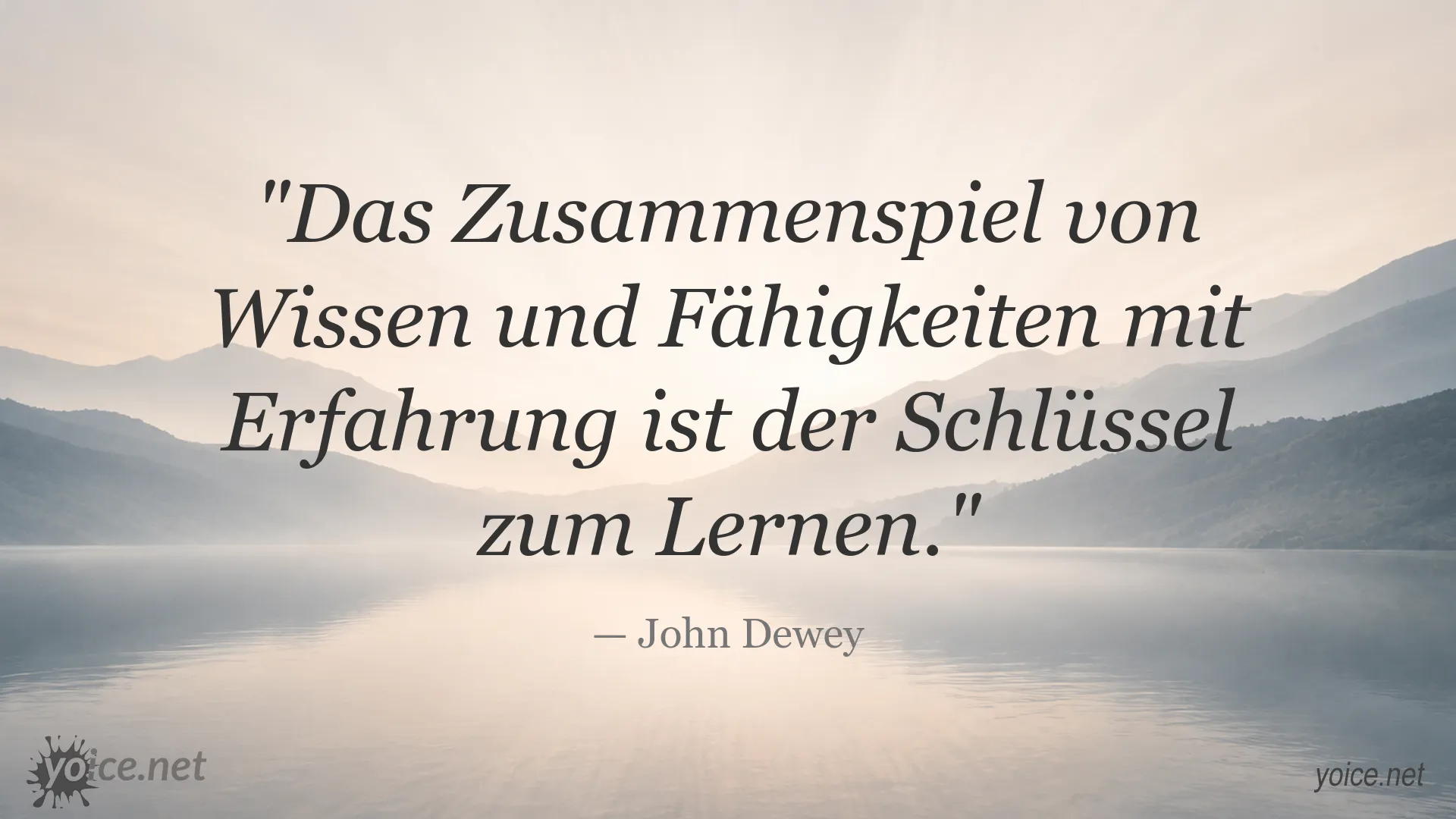 Zitat von John Dewey über das Zusammenspiel von Wissen, Fähigkeiten und Erfahrung