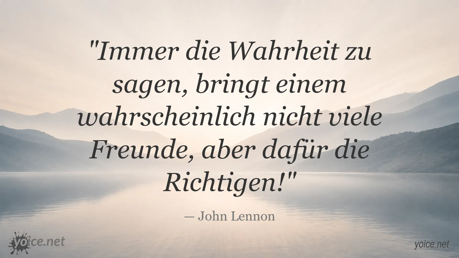 Zitat von John Lennon über Ehrlichkeit und wahre Freunde