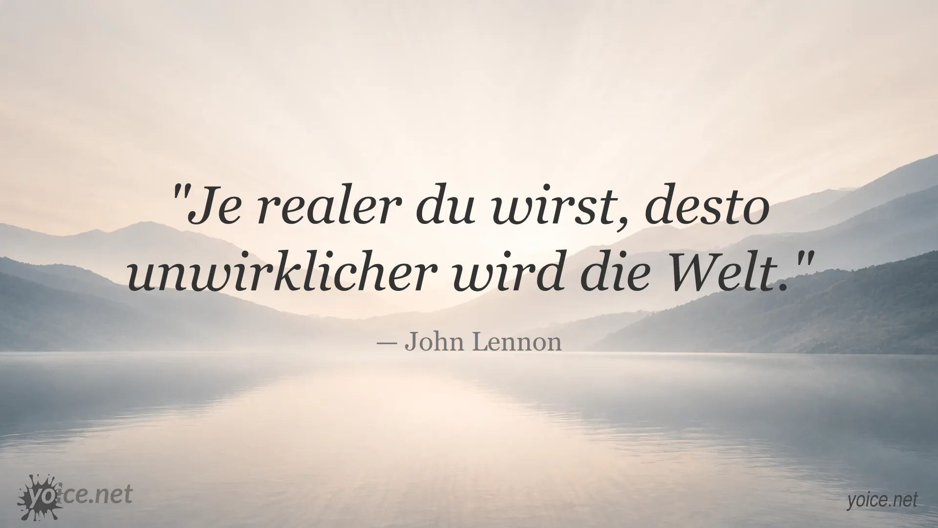 Zitat von John Lennon über Realismus und die Wahrnehmung der Welt