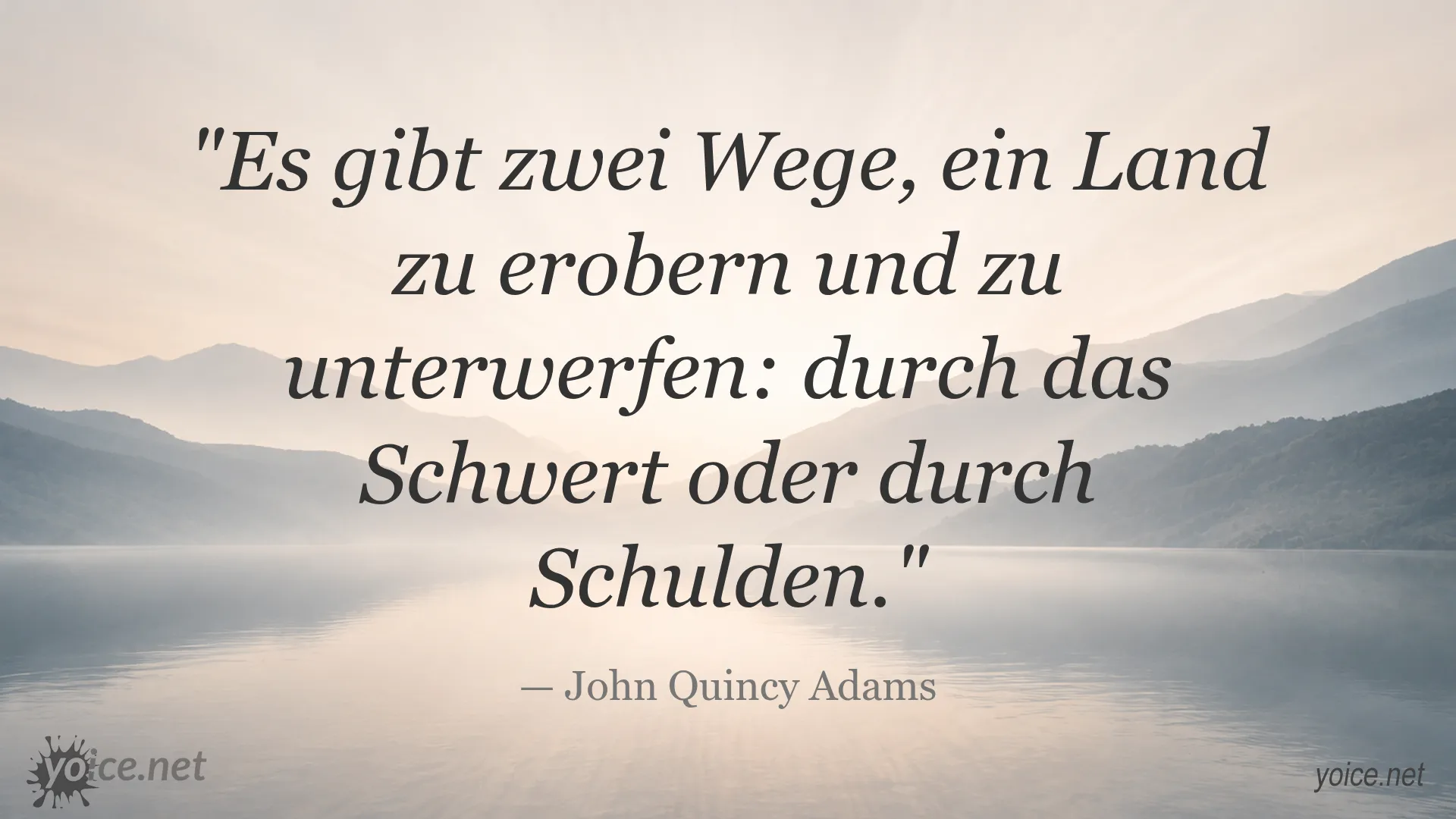 Zitat von John Quincy Adams über die Eroberung durch Schwert oder Schulden