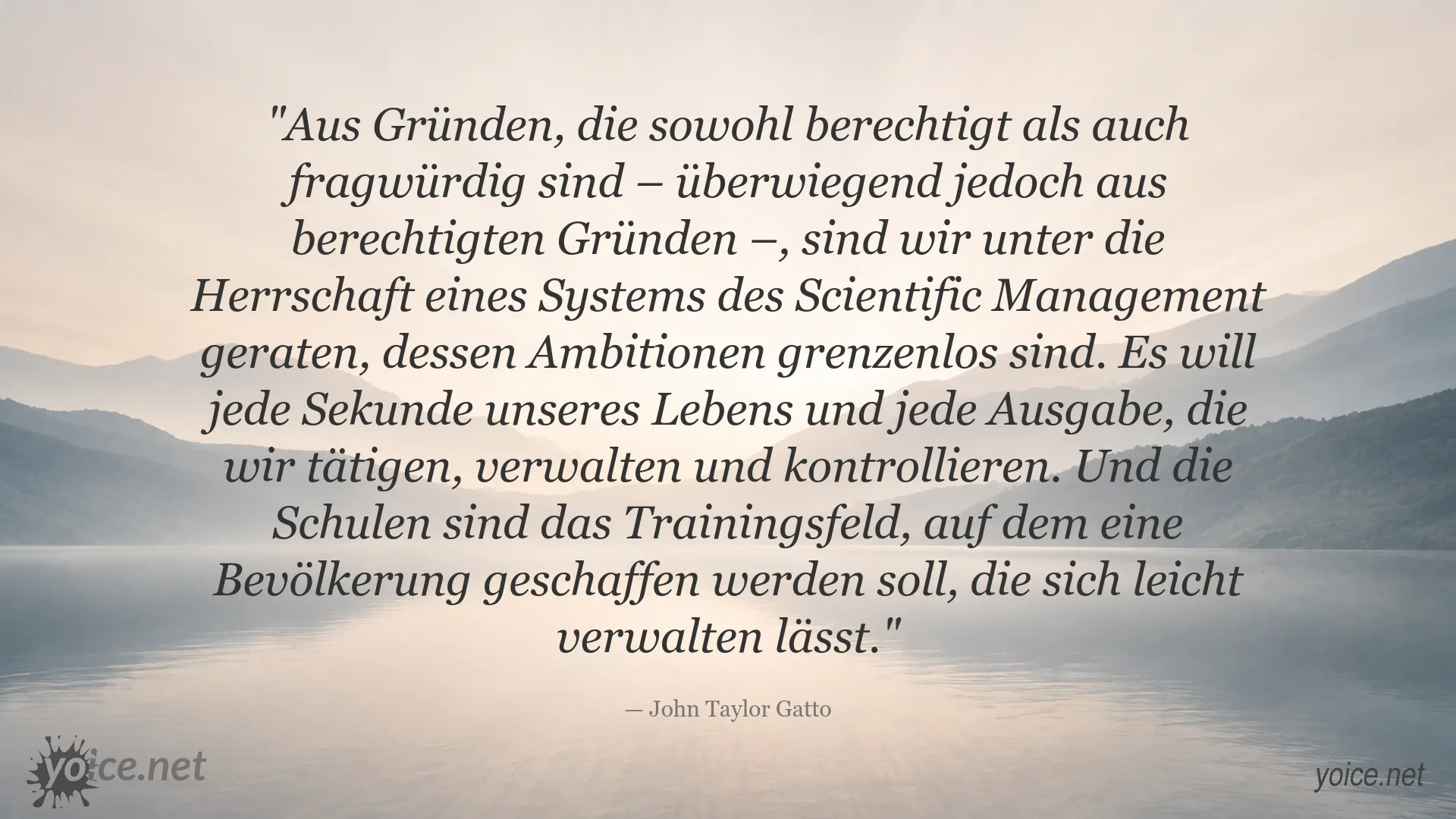 Zitatgrafik von John Taylor Gatto über Scientific Management und die Rolle der Schulen