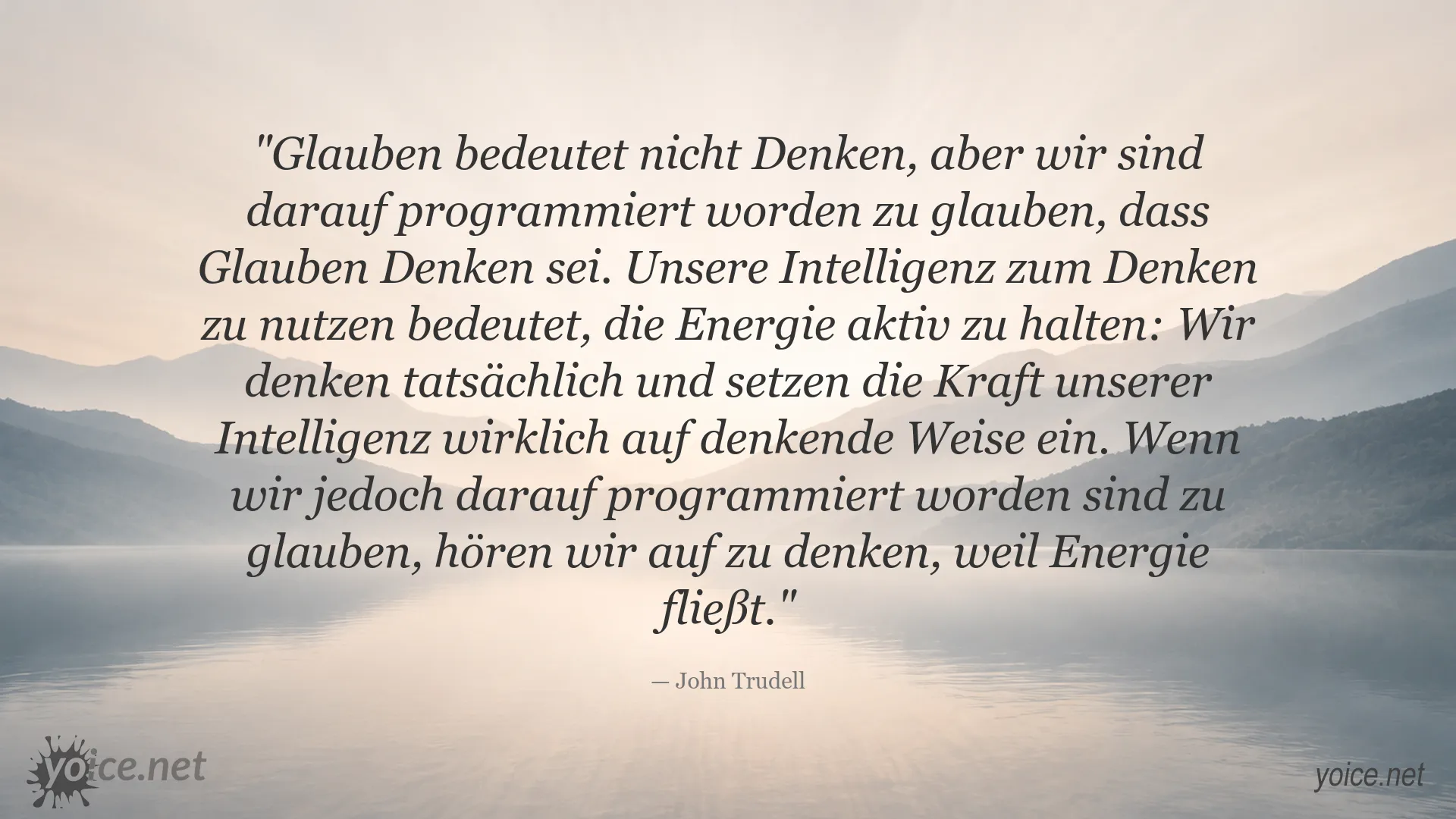 Zitatbild von John Trudell über den Unterschied zwischen Glauben und Denken