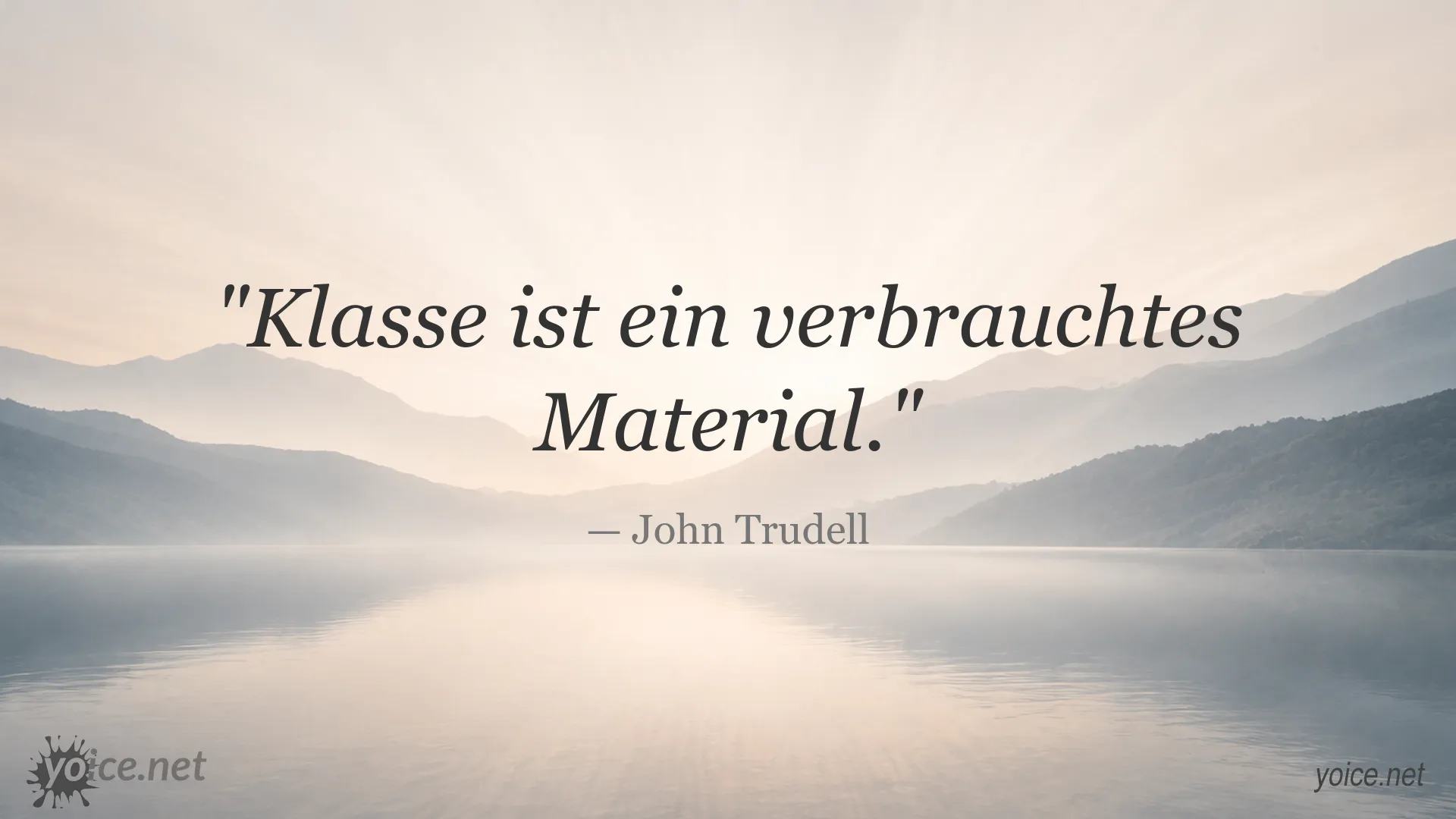 Zitatgrafik von John Trudell zum Thema Klasse