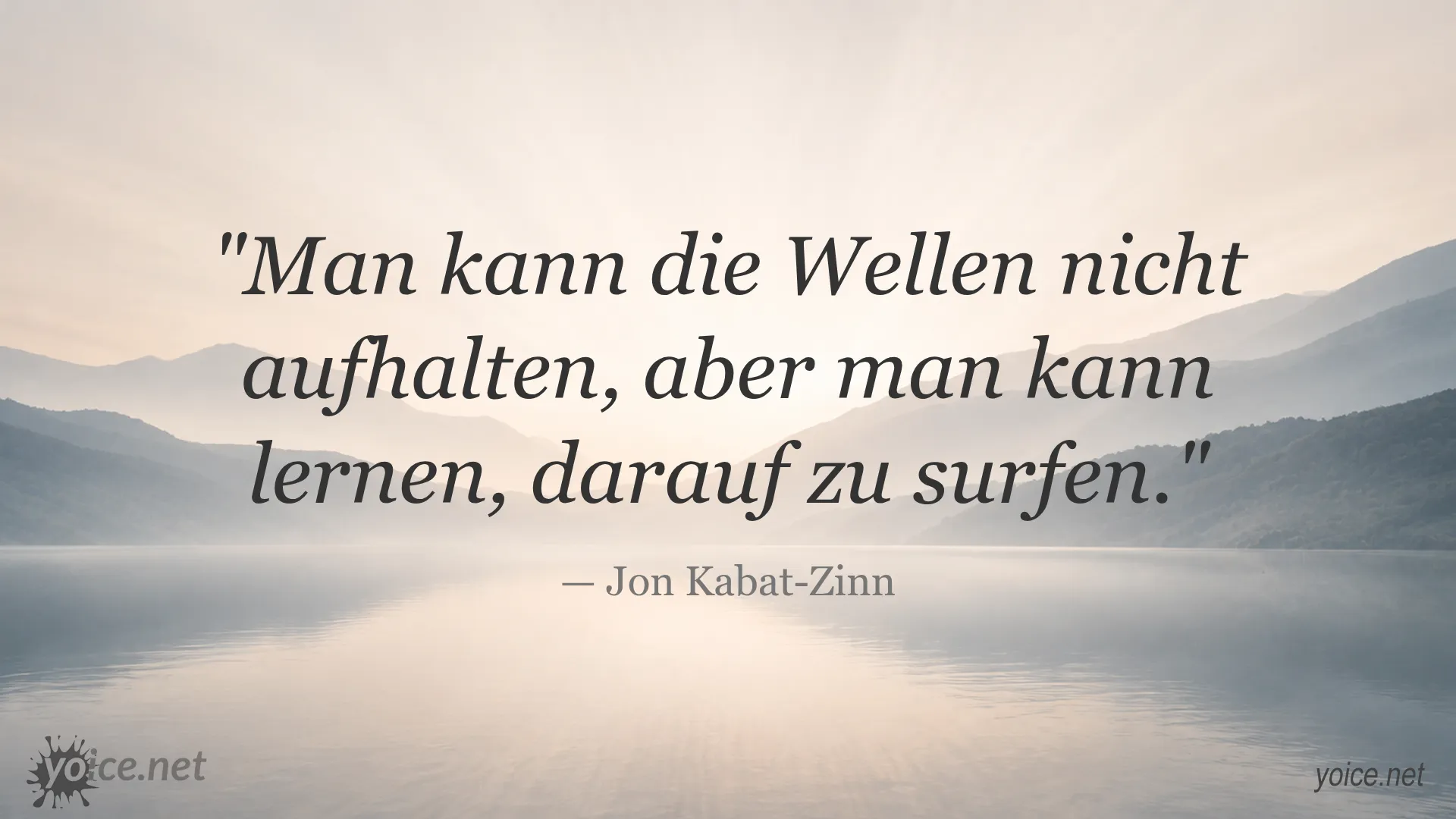 Zitat von Jon Kabat-Zinn über das Lernen, die Wellen des Lebens zu reiten