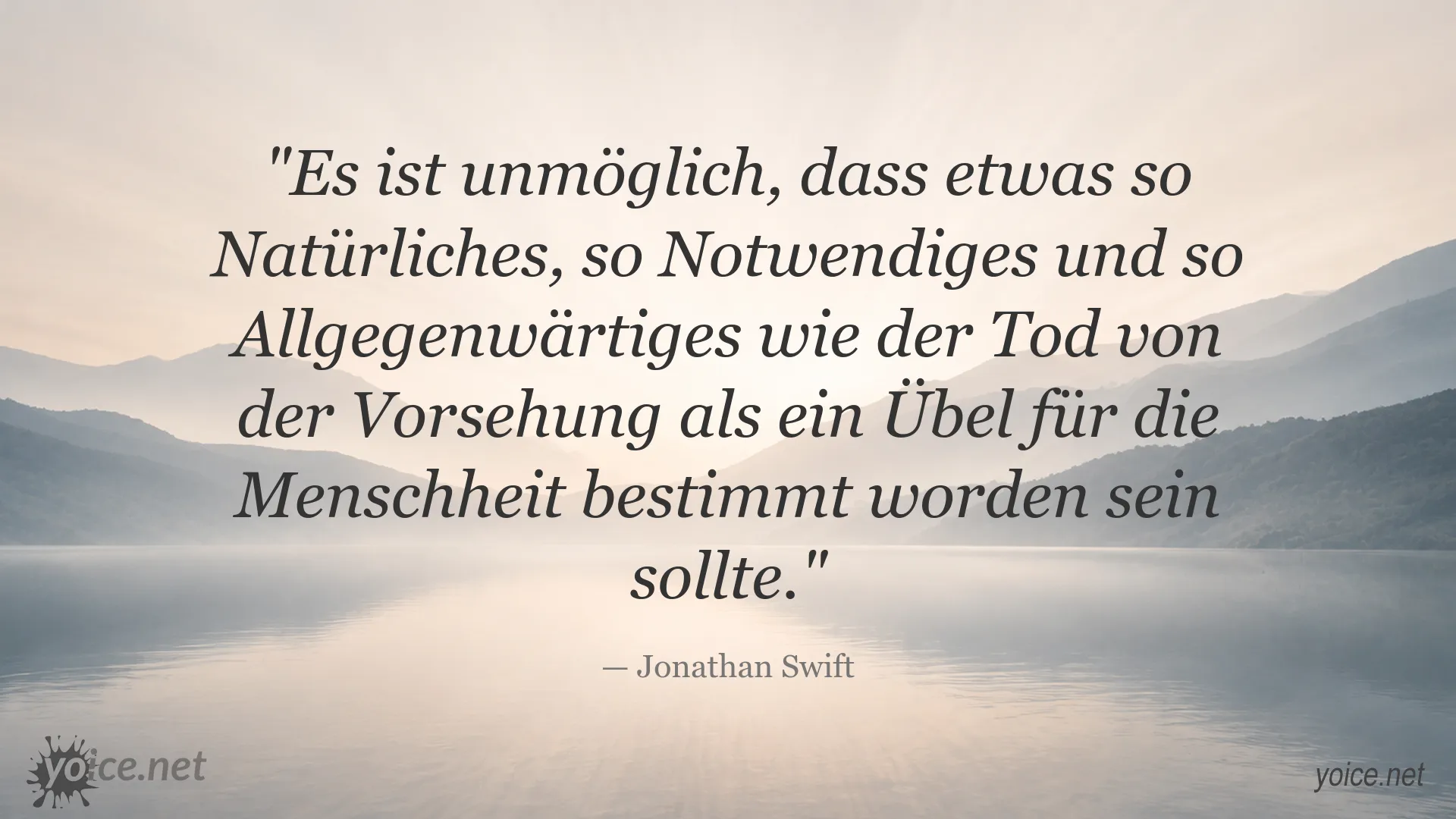 Zitat von Jonathan Swift über Tod und Vorsehung