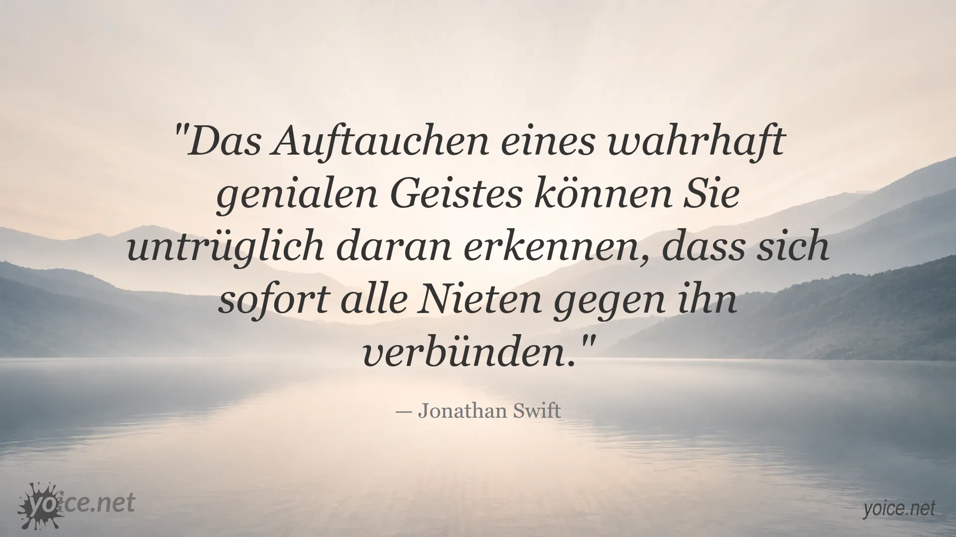 Zitat von Jonathan Swift über die Reaktion auf geniale Geister