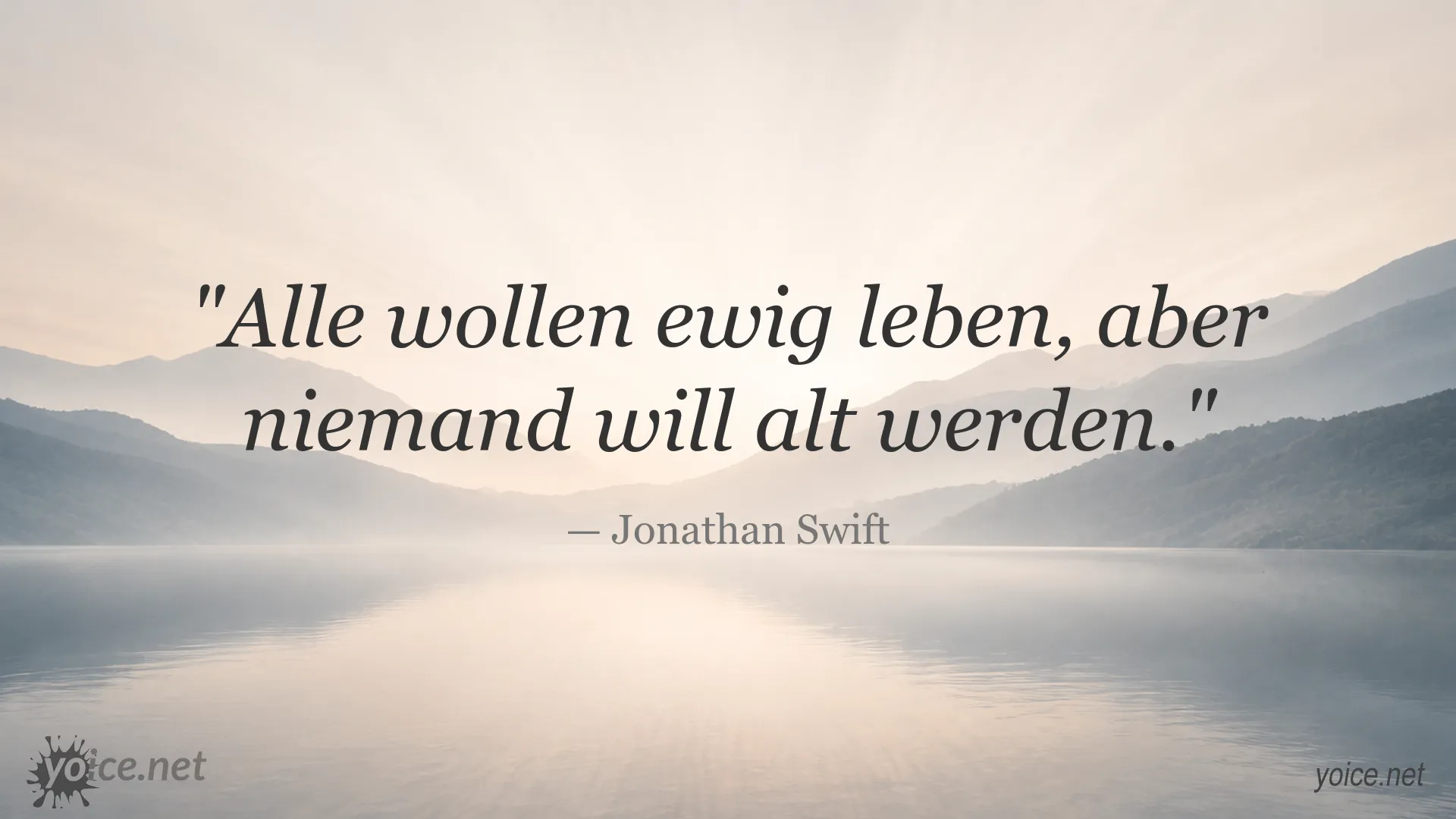 Zitat von Jonathan Swift über das Leben und das Altwerden