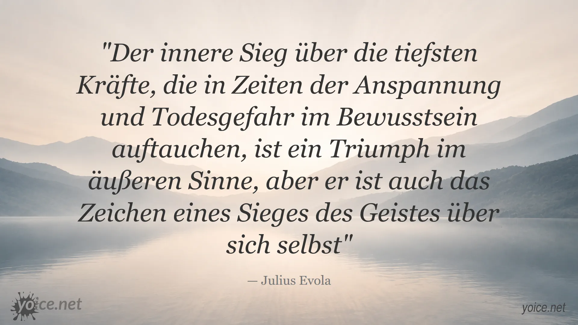 Zitat von Julius Evola über den inneren Sieg und Triumph des Geistes