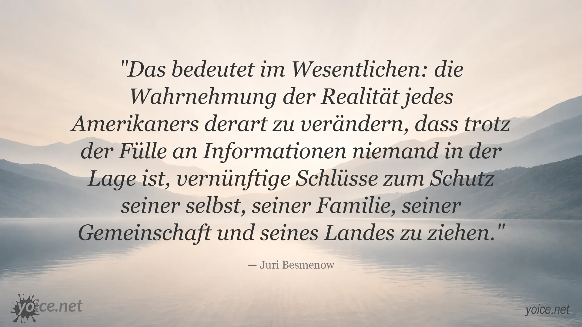 Zitatbild von Juri Besmenow über die Veränderung der Wahrnehmung der Realität