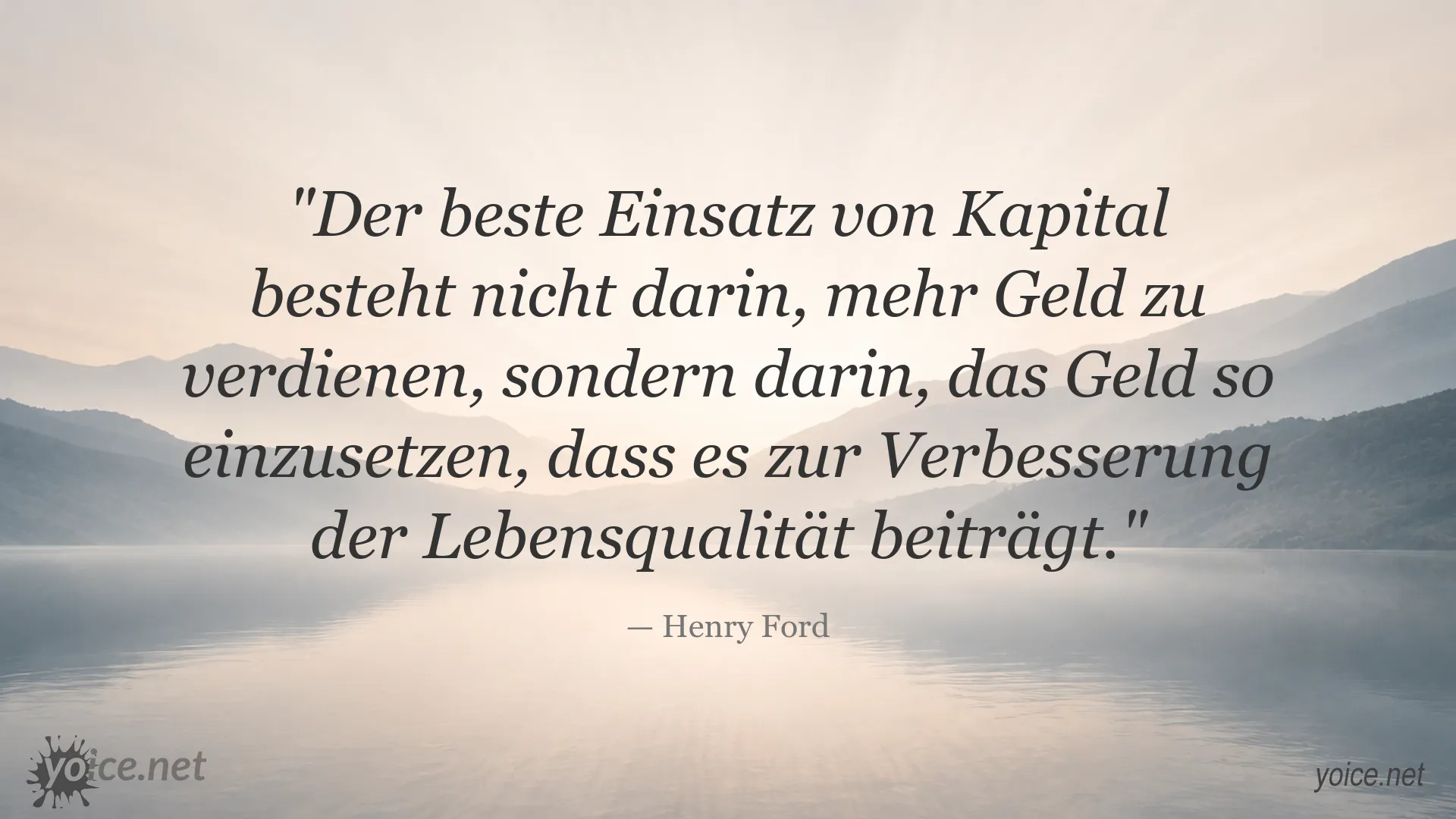 Zitatbild zum Thema Kapital und Lebensqualität von Henry Ford