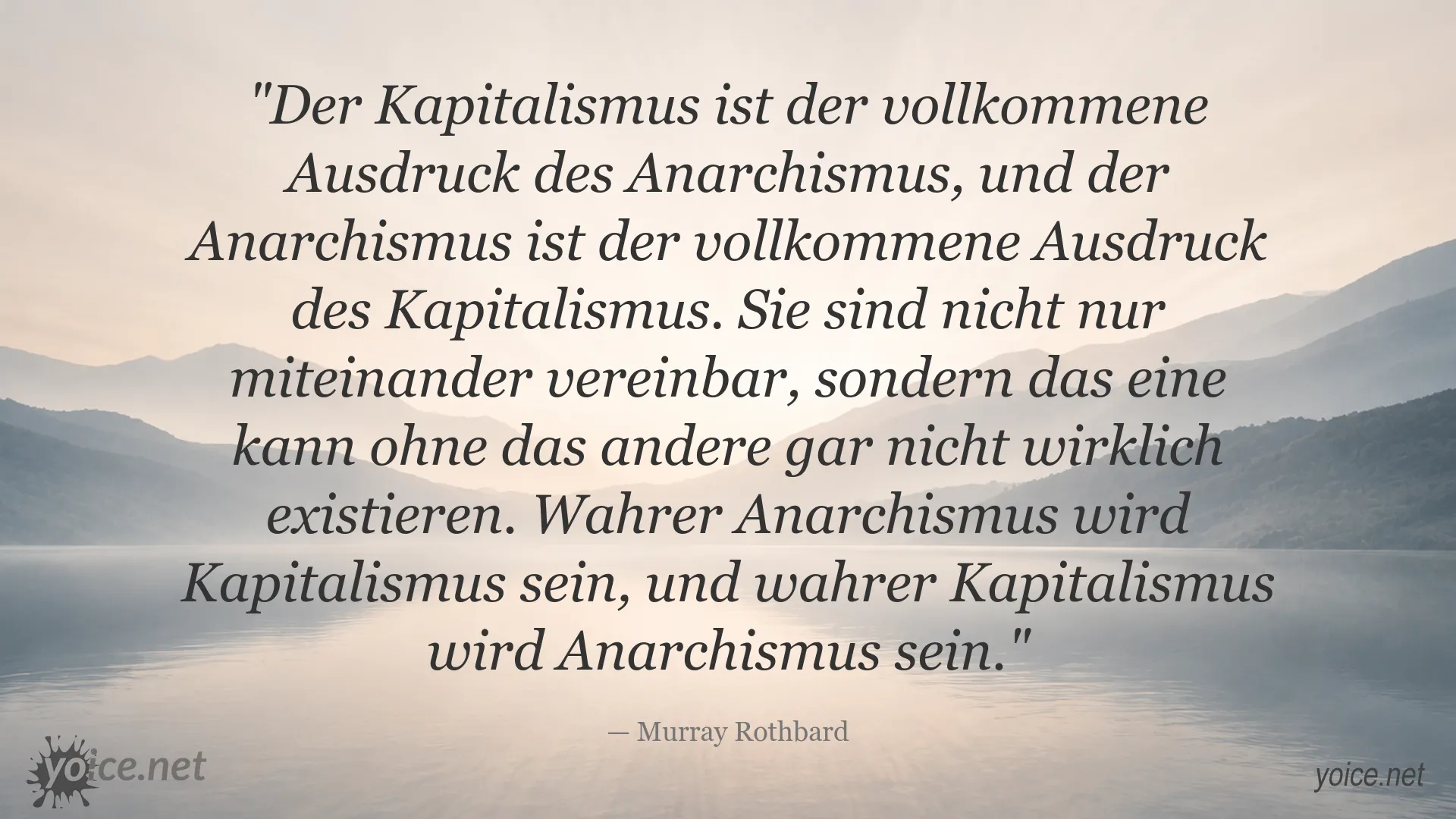 Zitat von Murray Rothbard über das Verhältnis von Kapitalismus und Anarchismus