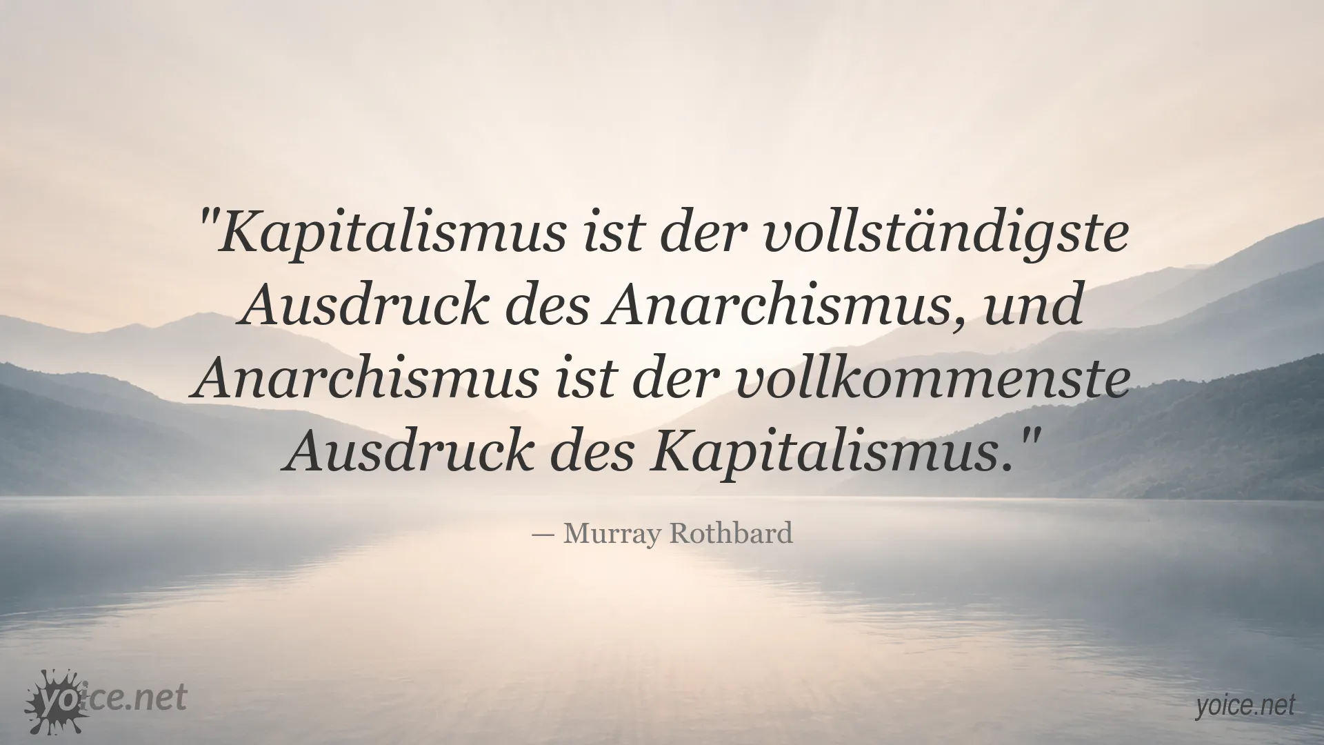 Zitatgrafik von Murray Rothbard zum Verhältnis von Kapitalismus und Anarchismus