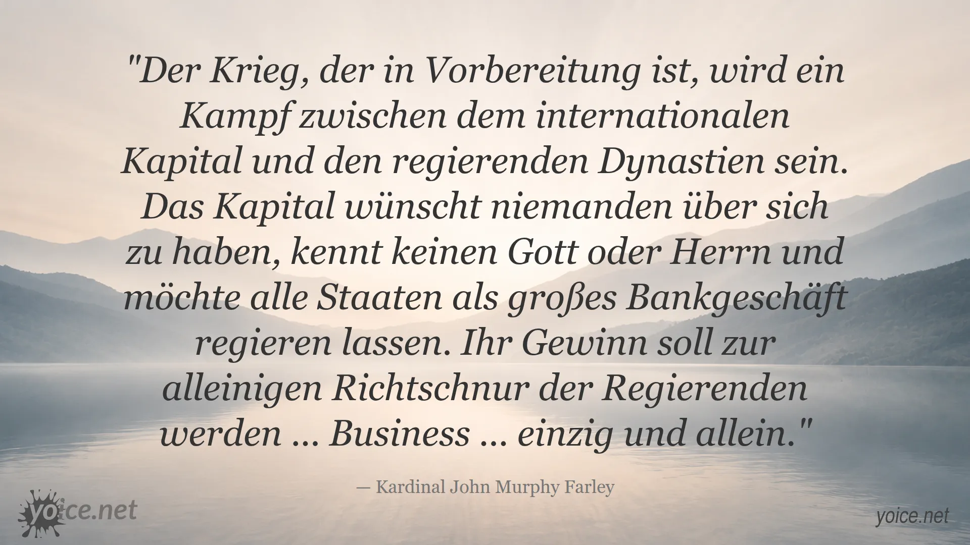 Zitat von Kardinal John Murphy Farley über den Kampf zwischen internationalem Kapital und regierenden Dynastien