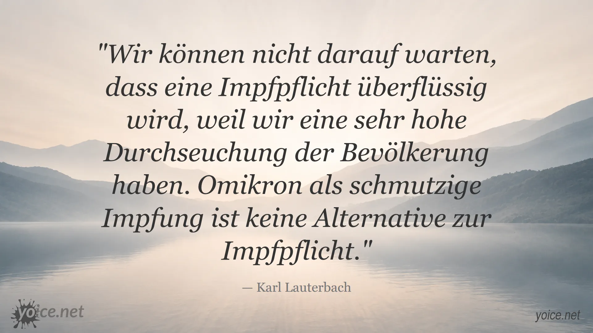 Zitat von Karl Lauterbach über Impfpflicht und Omikron als keine Alternative