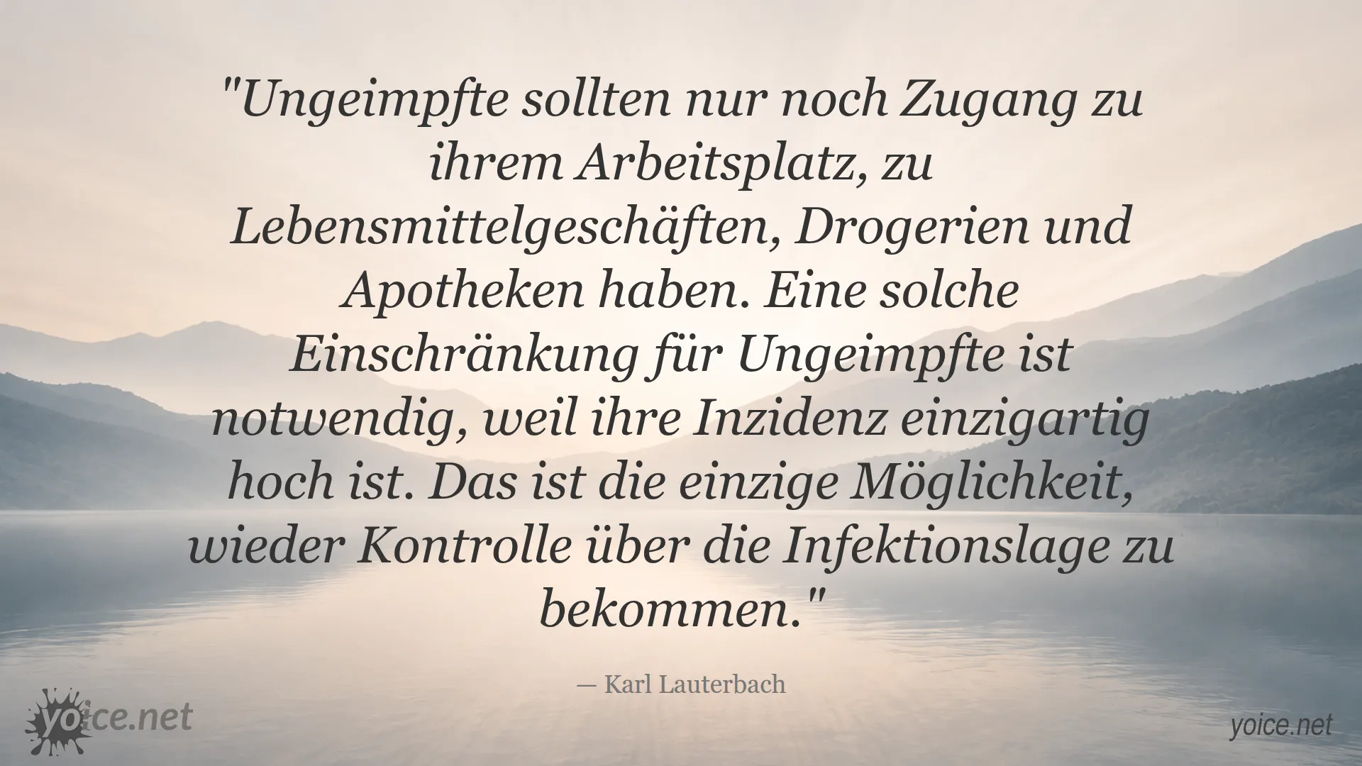 Zitat von Karl Lauterbach über Einschränkungen für Ungeimpfte zur Kontrolle der Infektionslage