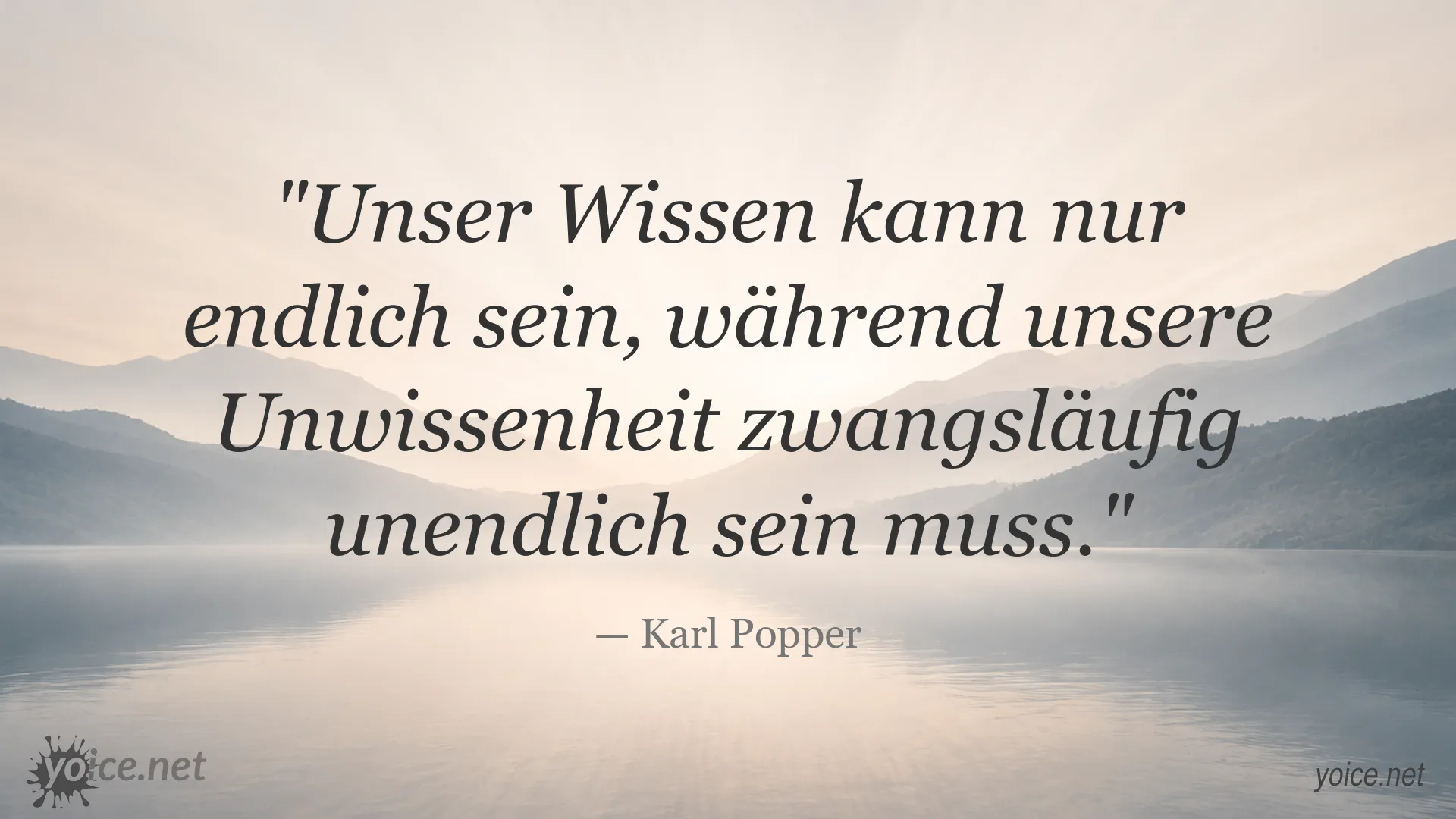 Zitatbild von Karl Popper über die Grenzen des Wissens und die Unendlichkeit der Unwissenheit