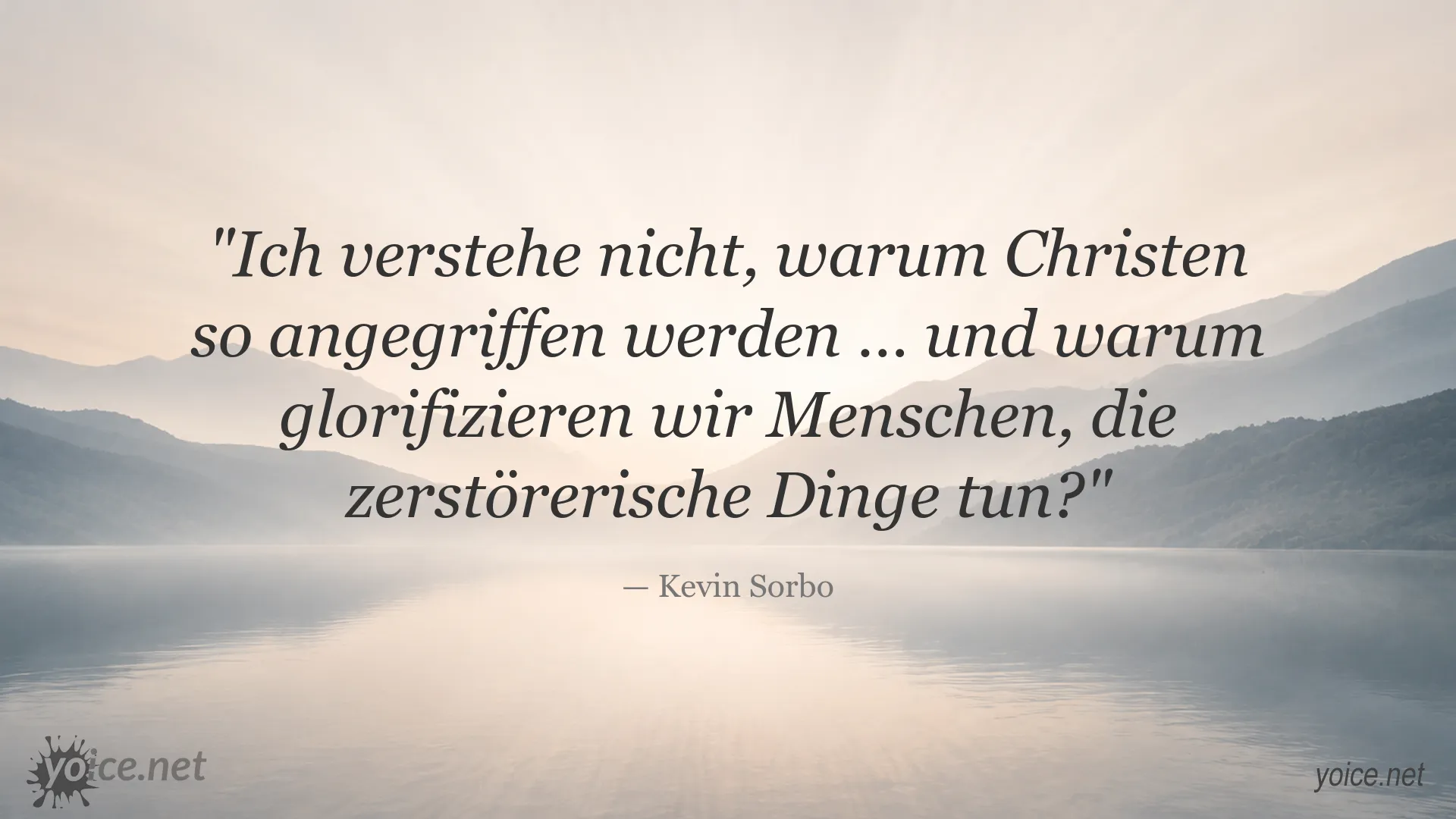 Kevin Sorbo Zitat über Angriffe auf Christen und die Verherrlichung zerstörerischen Verhaltens