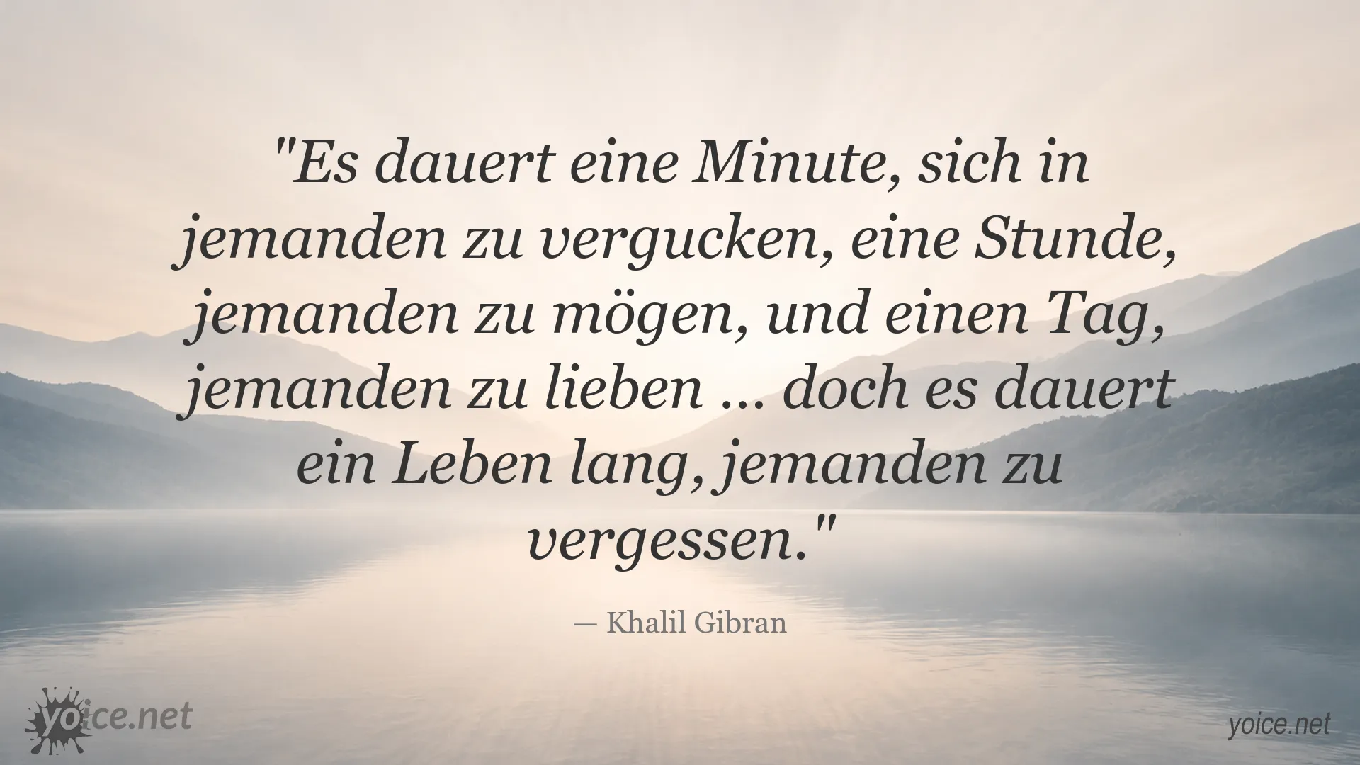 Khalil Gibran Zitat über die Liebe und das Vergessen