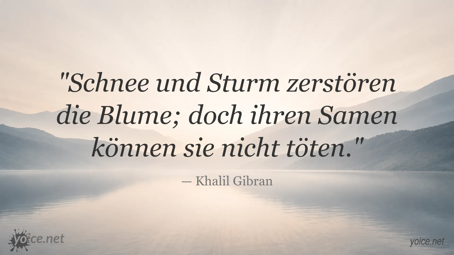 Zitat von Khalil Gibran über Widerstandskraft, Hoffnung und innere Stärke