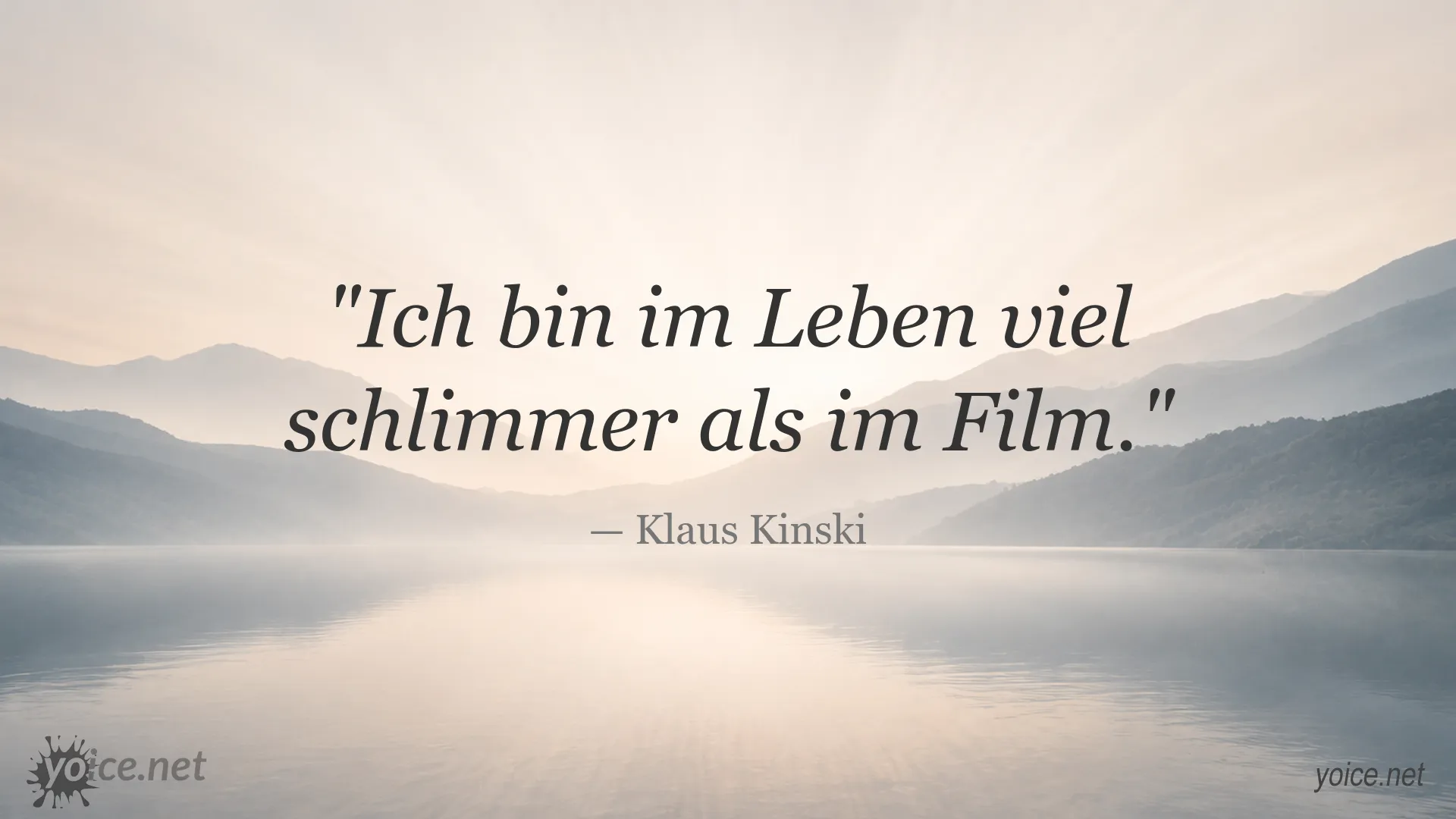Zitatbild mit einem Zitat von Klaus Kinski über Leben und Film