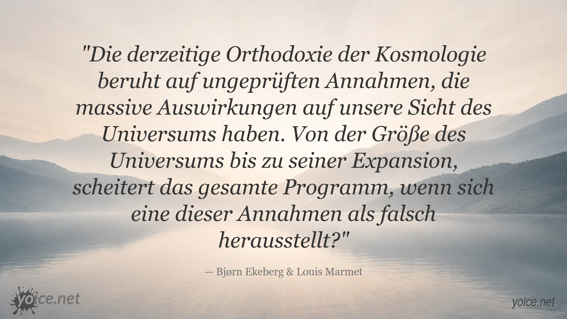 Zitat von Bjørn Ekeberg und Louis Marmet zur Kritik der kosmologischen Orthodoxie