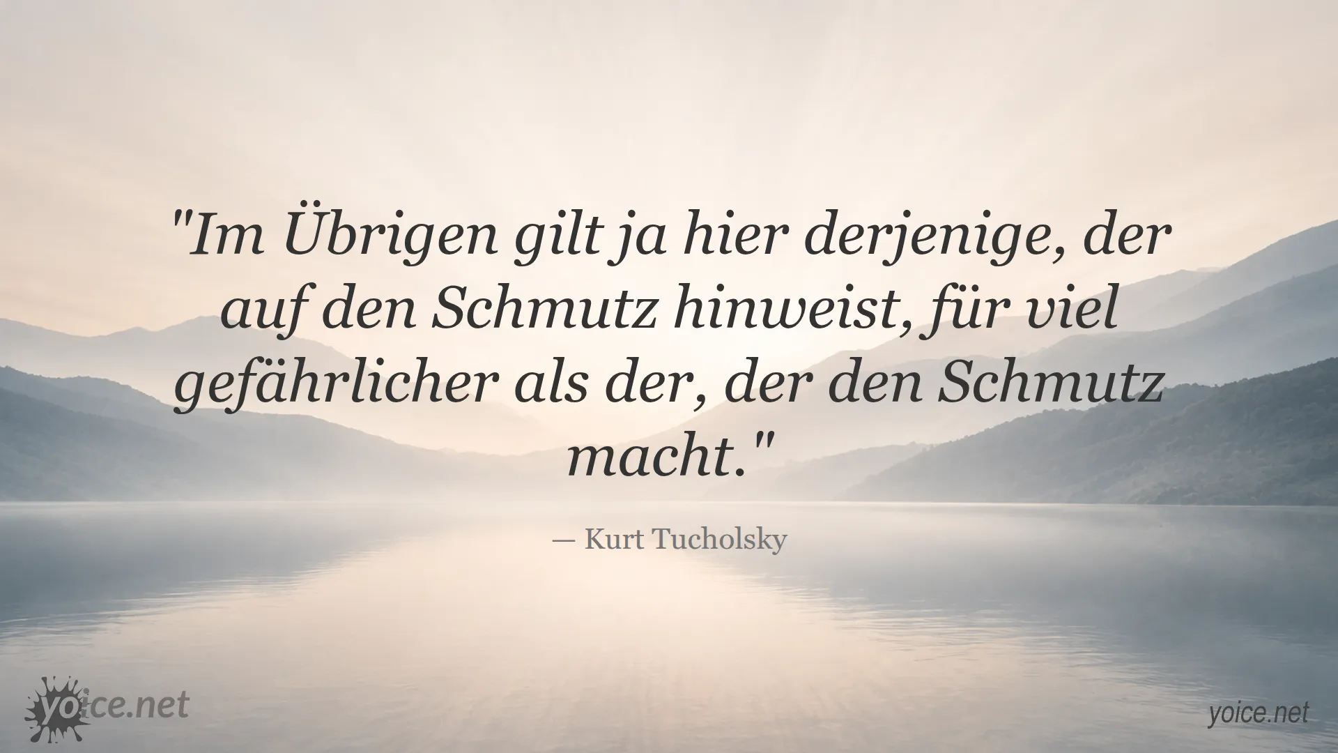 Zitat von Kurt Tucholsky über die Gefahr von Wahrheitssuchern gegenüber Tätern