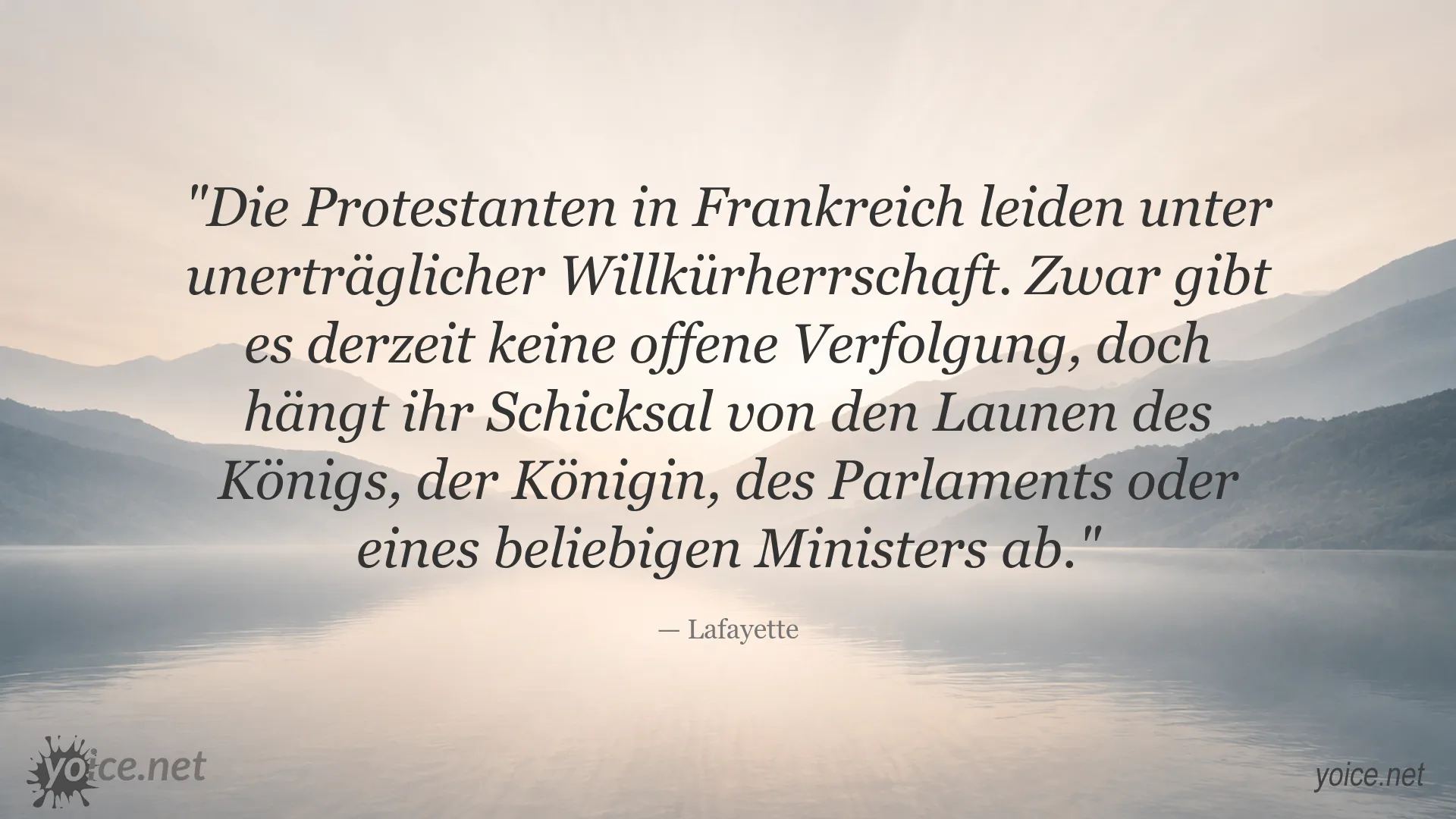 Zitatgrafik von Lafayette über die Lage der Protestanten und die Willkürherrschaft in Frankreich