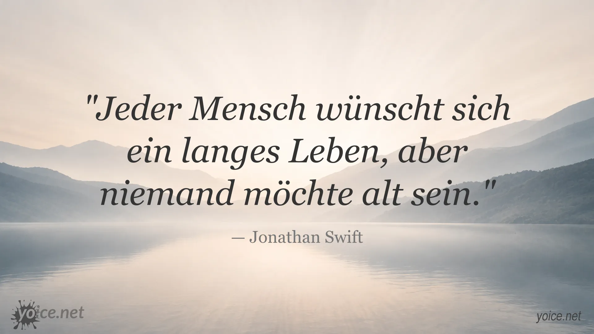 Zitat von Jonathan Swift über das Verlangen nach einem langen Leben, aber nicht alt sein zu wollen