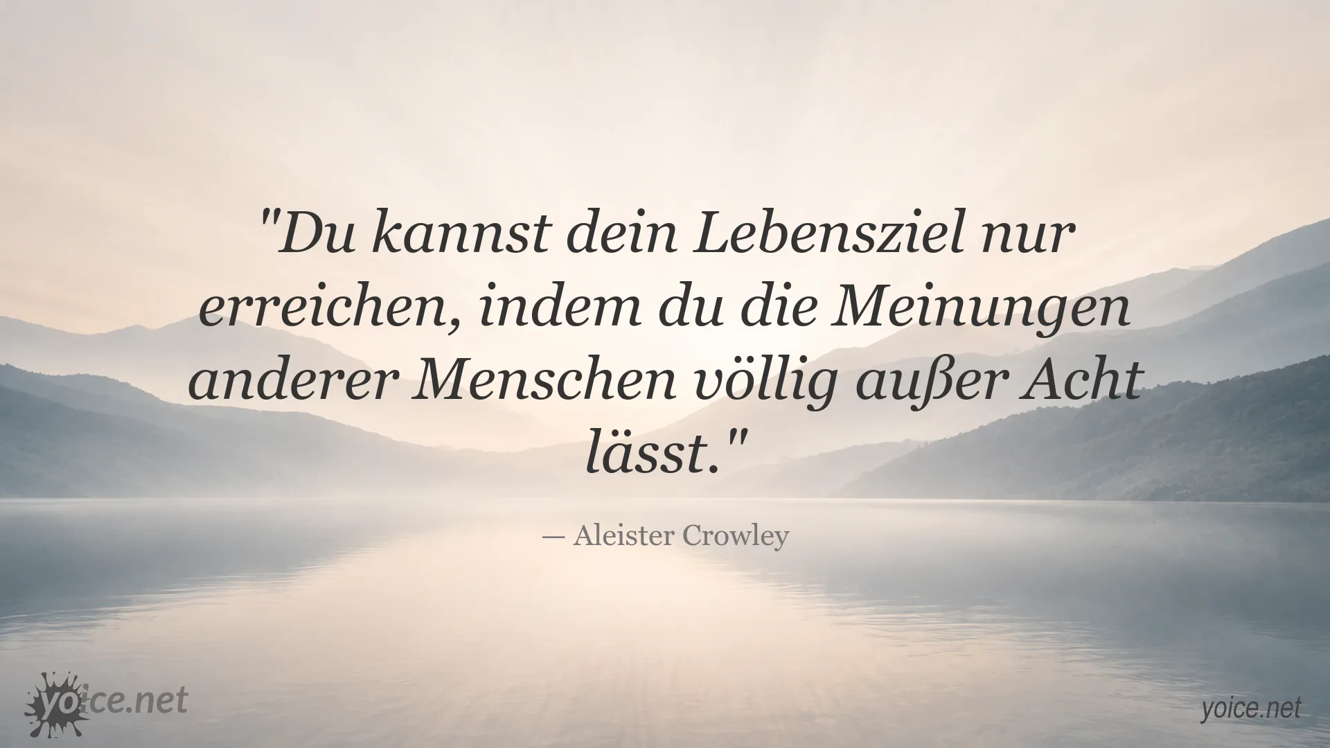 Zitat von Aleister Crowley über das Erreichen des eigenen Lebensziels