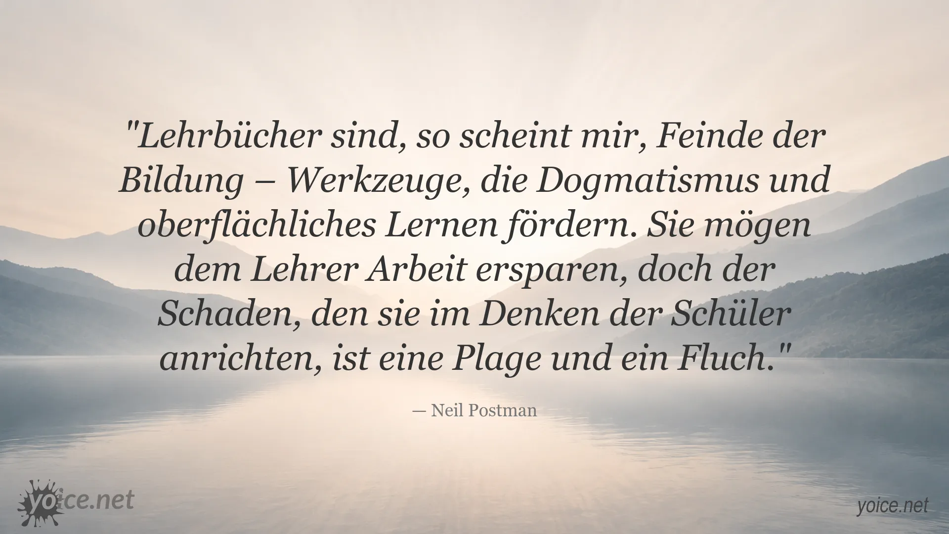Zitat von Neil Postman über Lehrbücher, Bildung und kritisches Denken